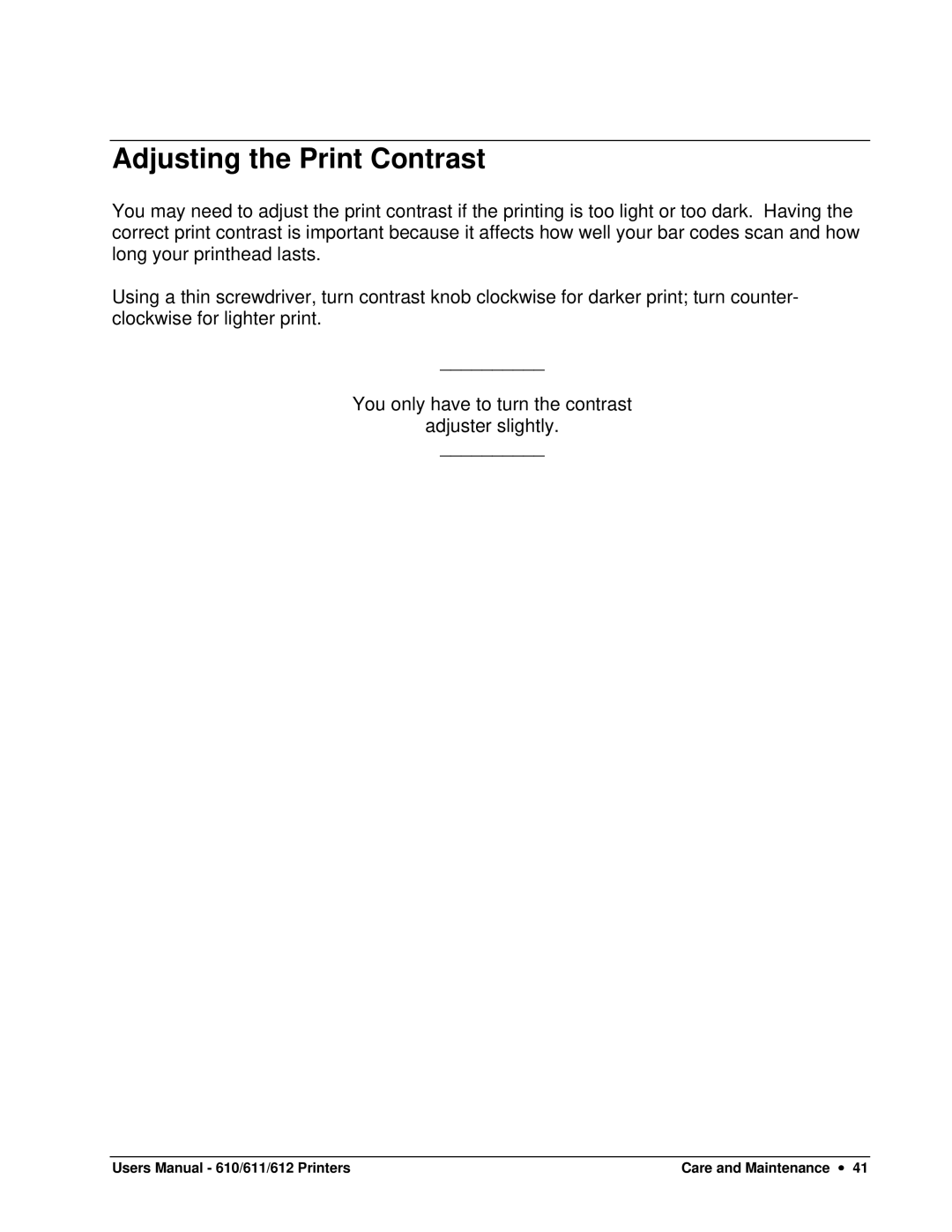 Paxar 611, 610, 612 user manual Adjusting the Print Contrast 