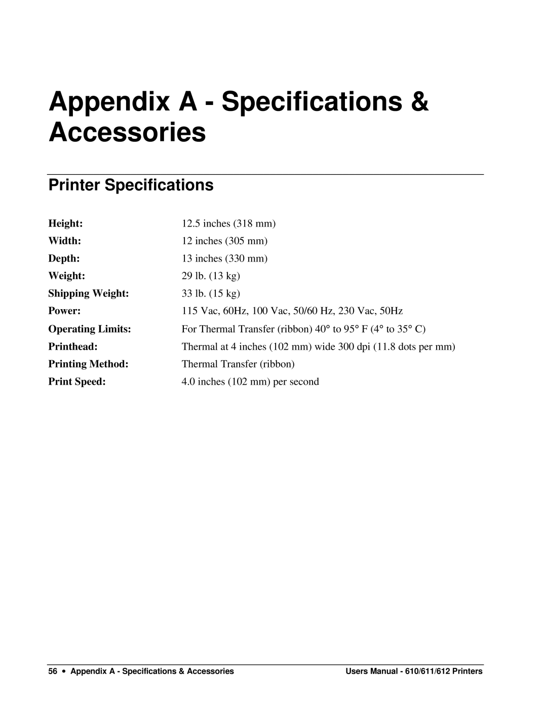 Paxar 611, 610, 612 user manual Appendix a Specifications & Accessories, Printer Specifications 