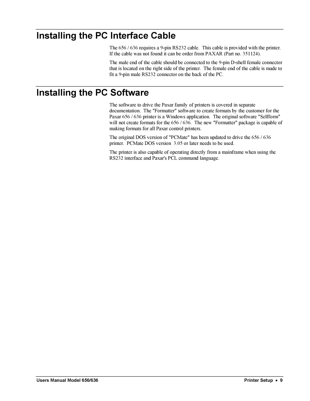 Paxar 656 / 636 user manual Installing the PC Interface Cable, Installing the PC Software 