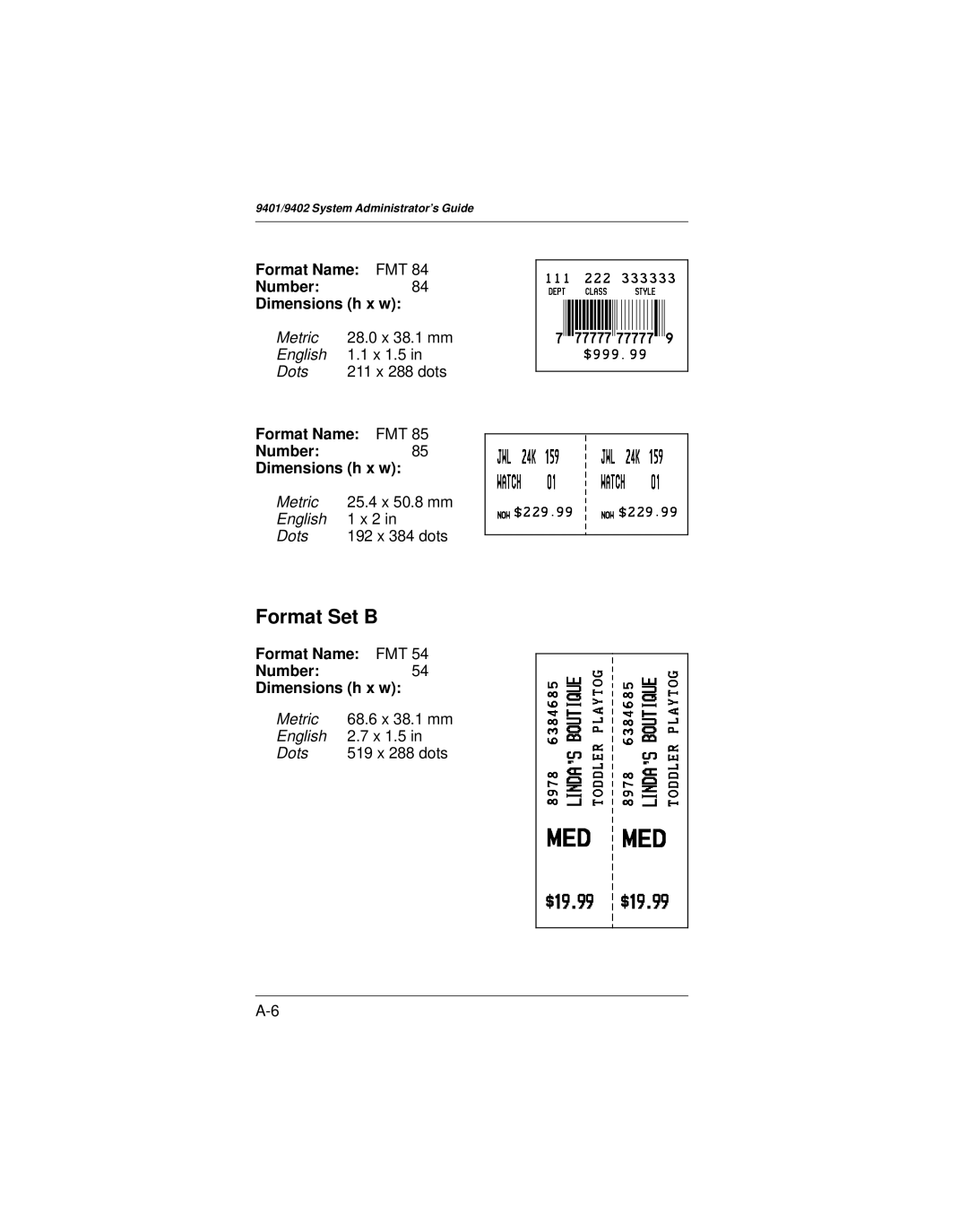 Paxar 9401 manual Format Set B, Format Name FMT Number84 Dimensions h x w, Format Name FMT Number85 Dimensions h x w 