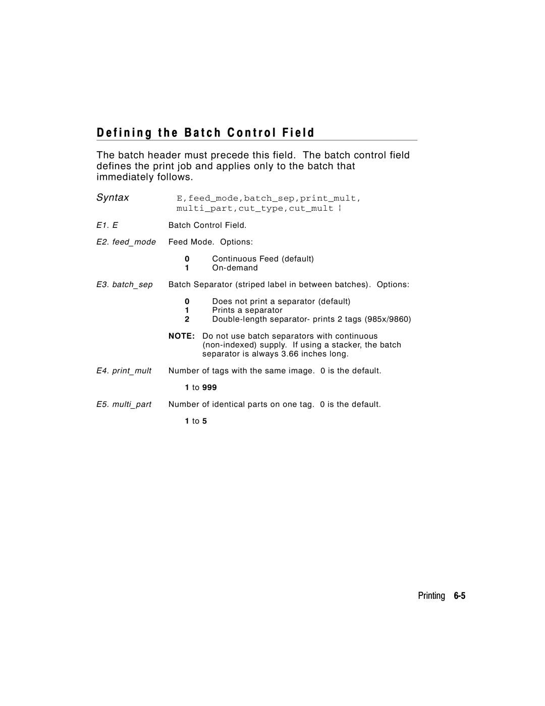 Paxar 9402, 9403 manual F i n i n g t h e B a t c h C o n t r o l F i e l d, E1. E Batch Control Field 