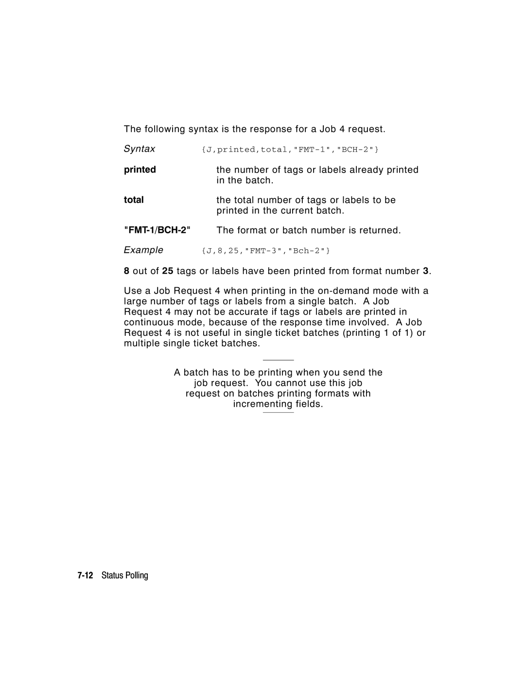 Paxar 9403, 9402 manual Following syntax is the response for a Job 4 request, Printed,total,FMT-1,BCH-2, 25,FMT-3,Bch-2 