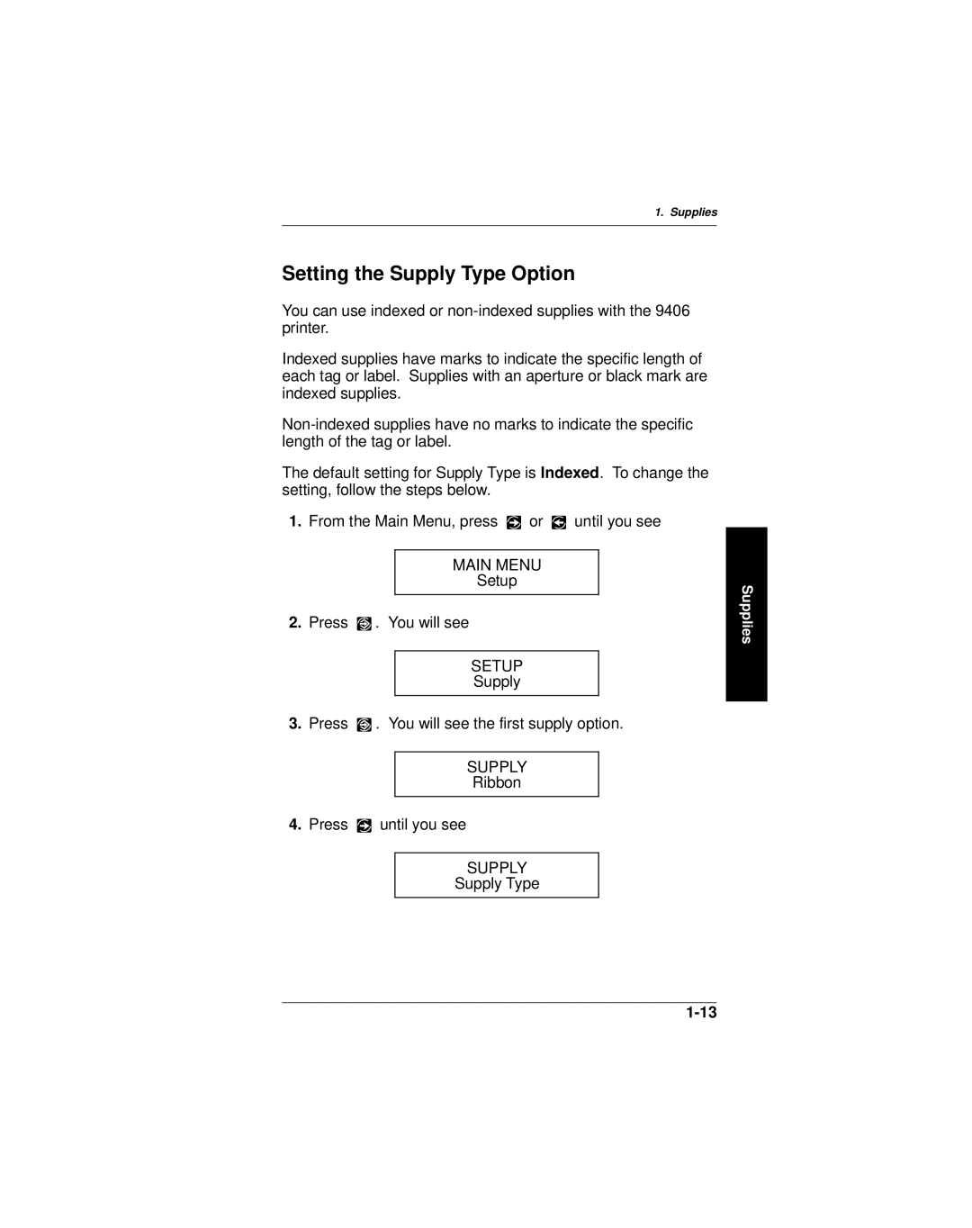 Paxar 9406 manual Setting the Supply Type Option 