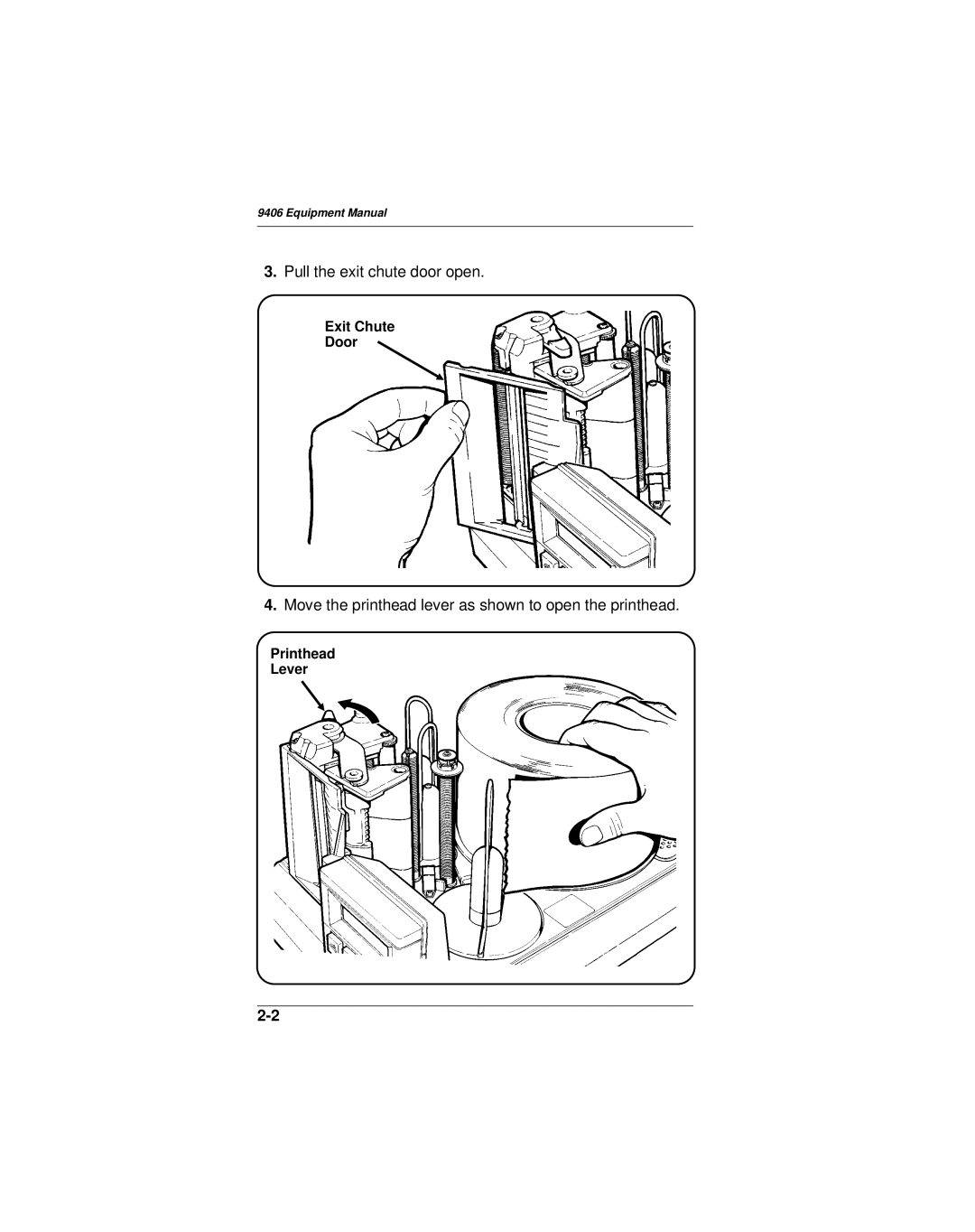 Paxar 9406 manual Pull the exit chute door open 