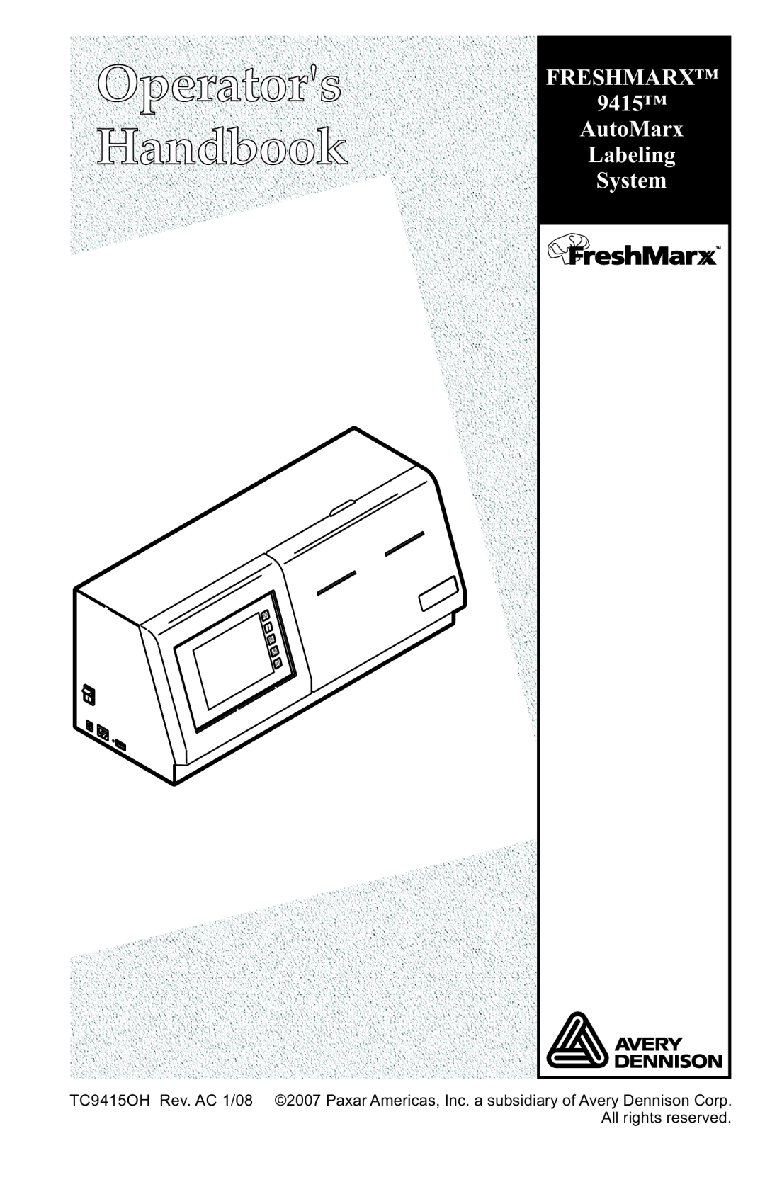 Paxar 9415 manual Operators Handbook, Freshmarx, AutoMarx, Labeling, System 