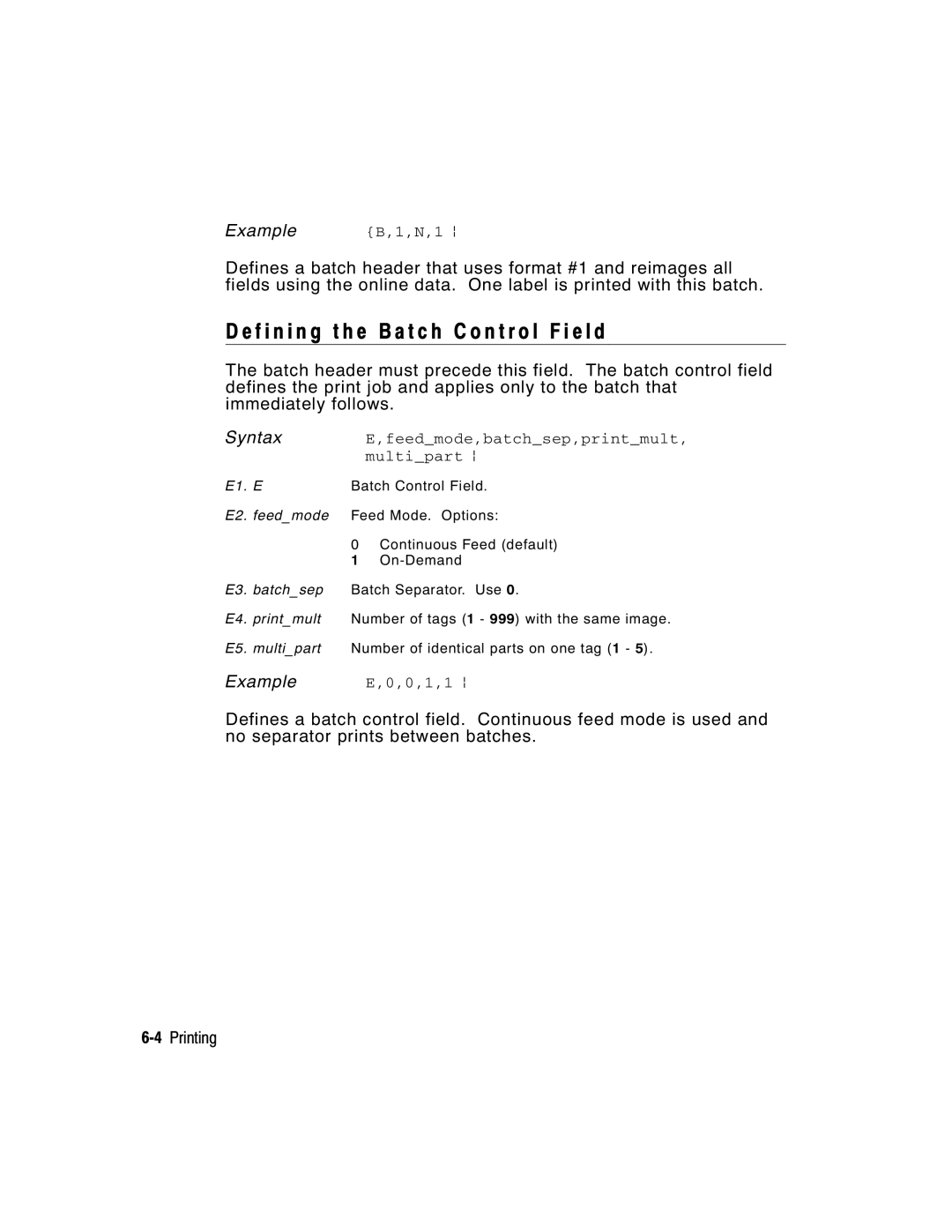 Paxar 9416 XL manual F i n i n g t h e B a t c h C o n t r o l F i e l d, Syntax E,feedmode,batchsep,printmult, multipart p 