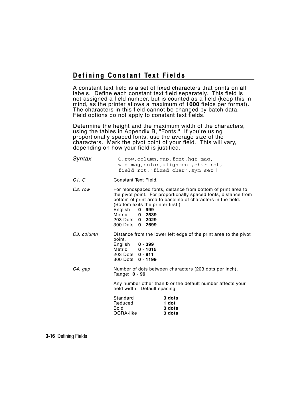 Paxar 9416 XL manual F i n i n g C o n s t a n t Te x t F i e l d s, 16Defining Fields, Row,column,gap,font,hgt mag 