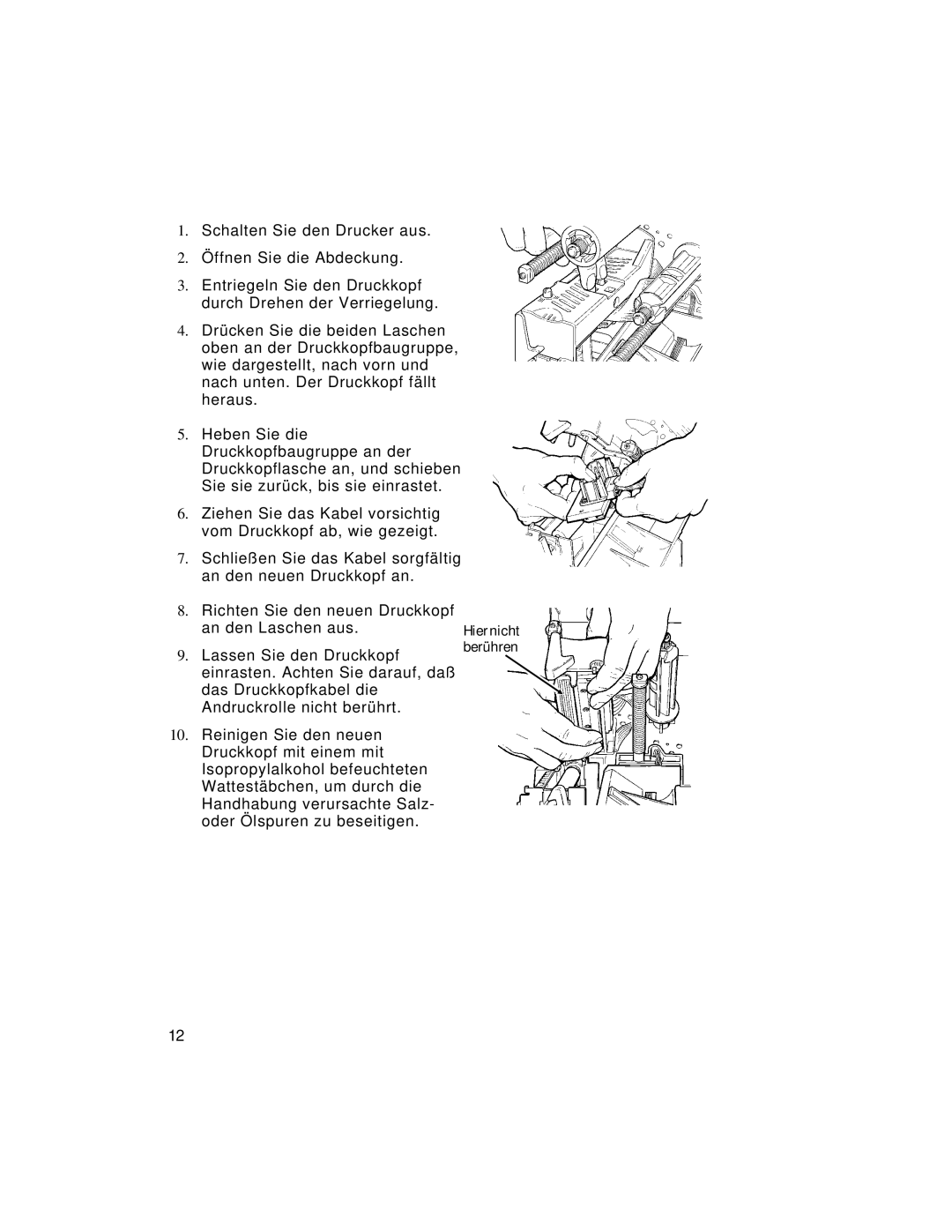 Paxar 9805 manual Hier nicht Berühren 