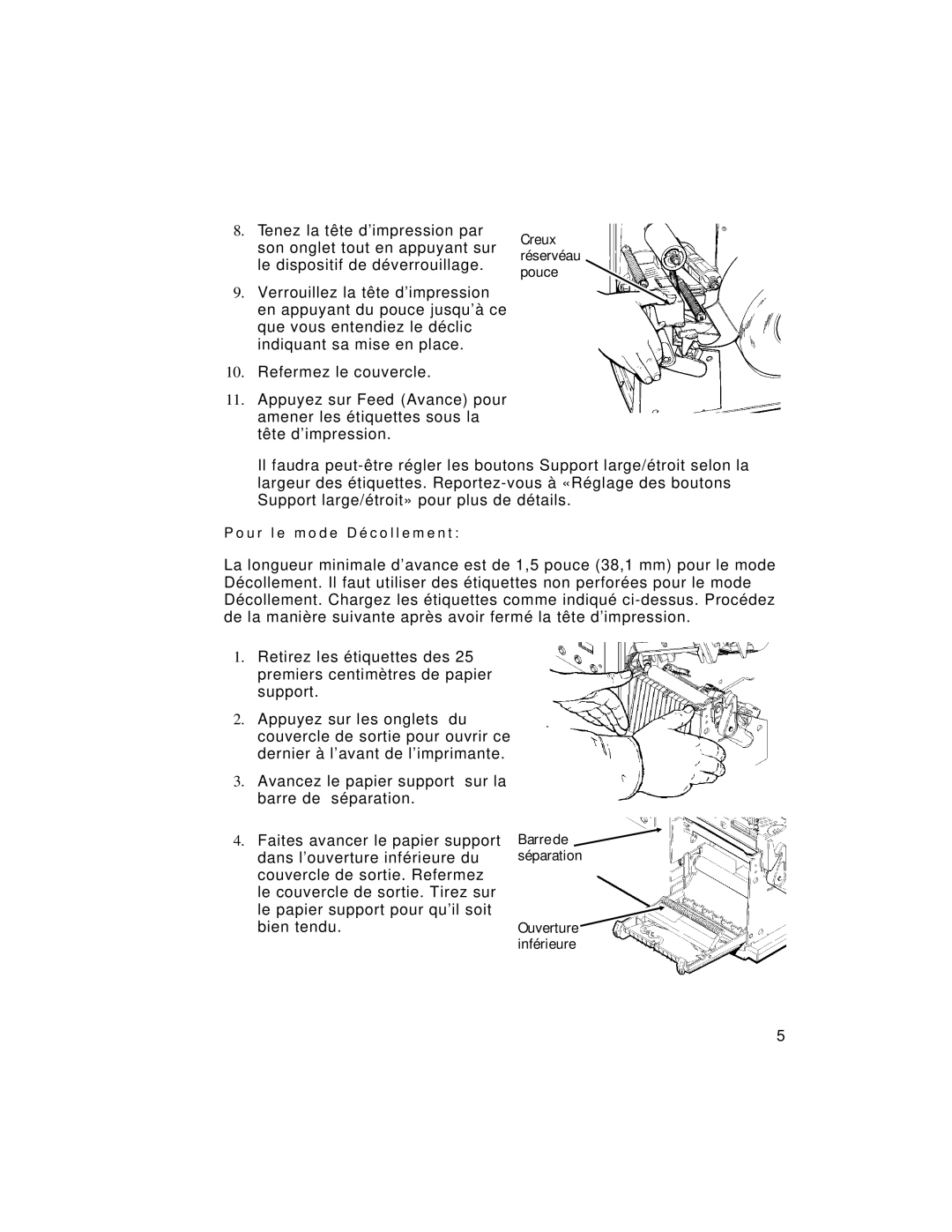 Paxar 9805 manual Creux Réservéau Pouce, Ouverture inférieure 