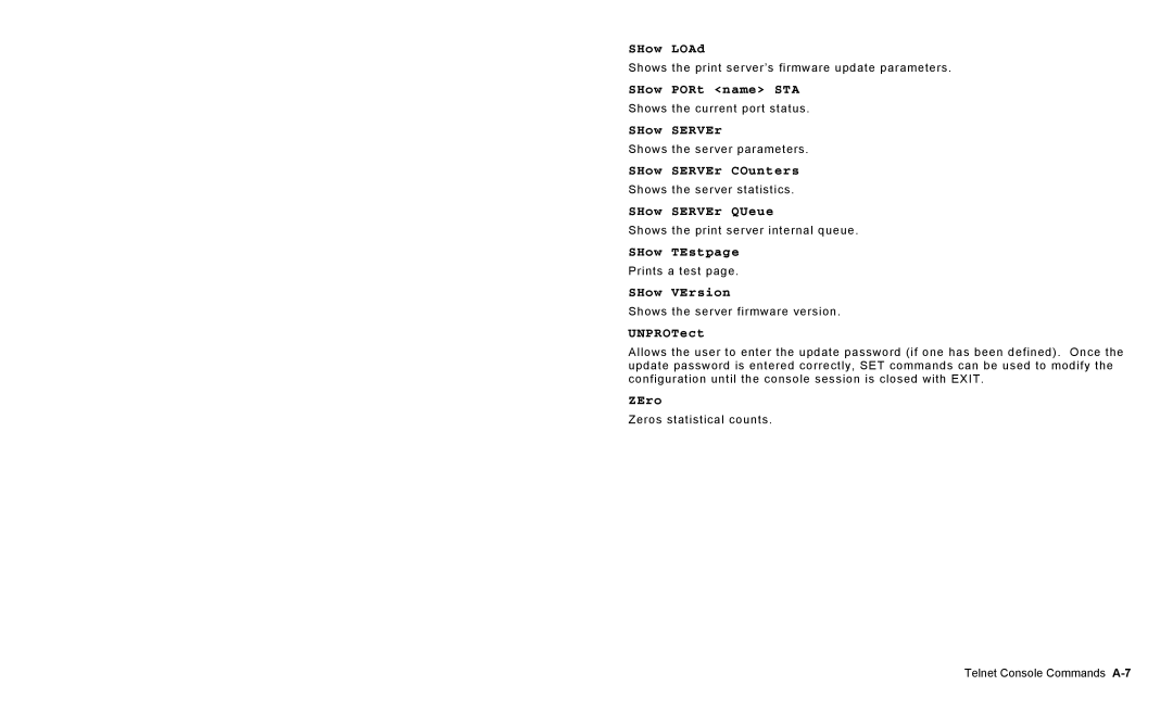Paxar 9825 SHow LOAd, SHow PORt name STA, SHow SERVEr COunters, SHow SERVEr QUeue, SHow TEstpage, SHow VErsion, ZEro 