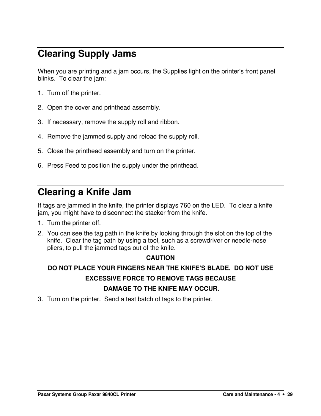 Paxar 9840CL user manual Clearing Supply Jams, Clearing a Knife Jam 