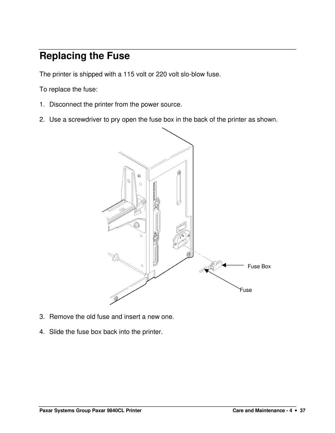 Paxar 9840CL user manual Replacing the Fuse 