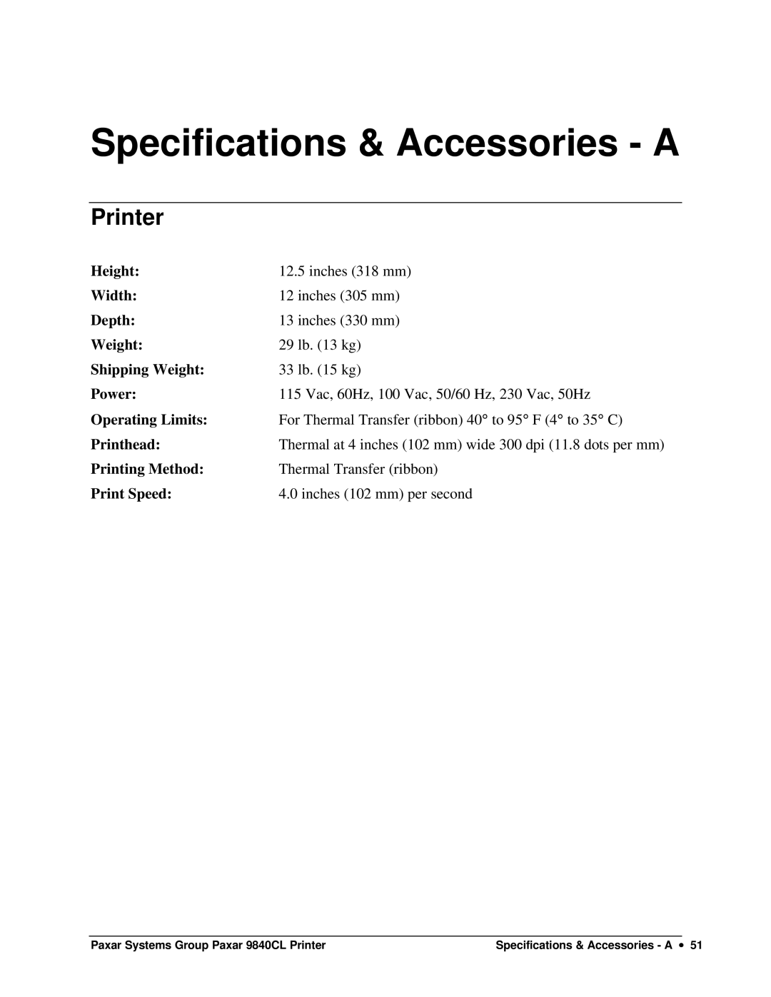 Paxar 9840CL user manual Specifications & Accessories a, Printer 