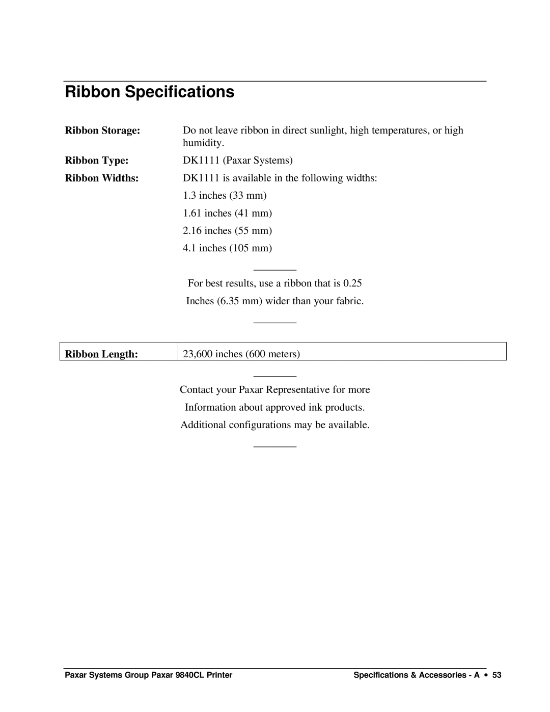 Paxar 9840CL user manual Ribbon Specifications, Ribbon Storage, Ribbon Type, Ribbon Widths, Ribbon Length 