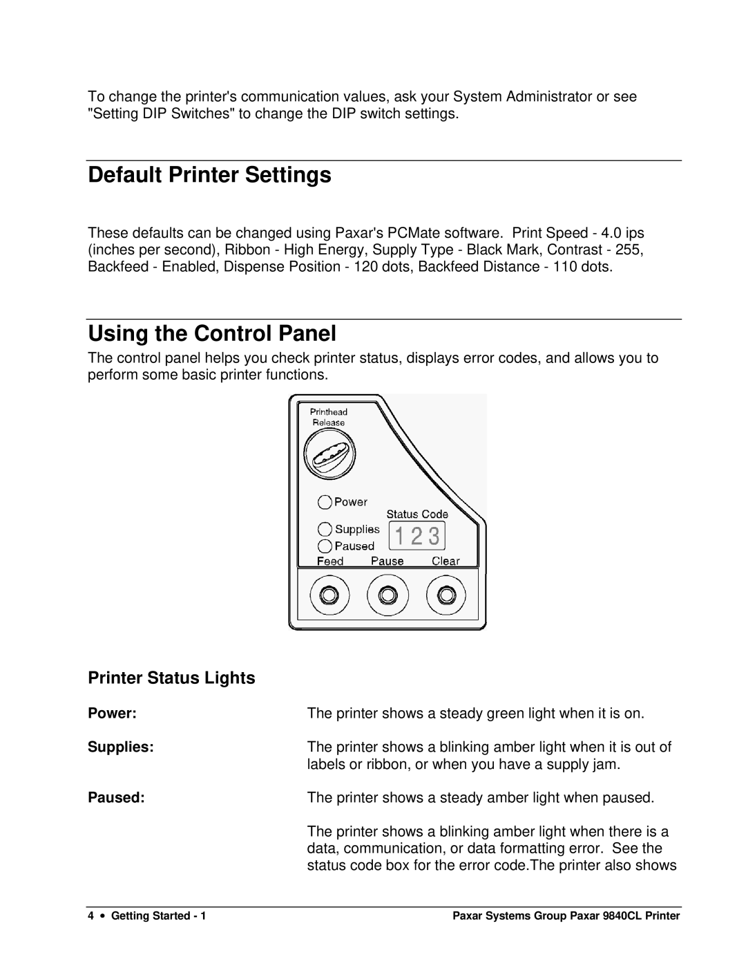 Paxar 9840CL user manual Default Printer Settings, Using the Control Panel, Printer Status Lights 