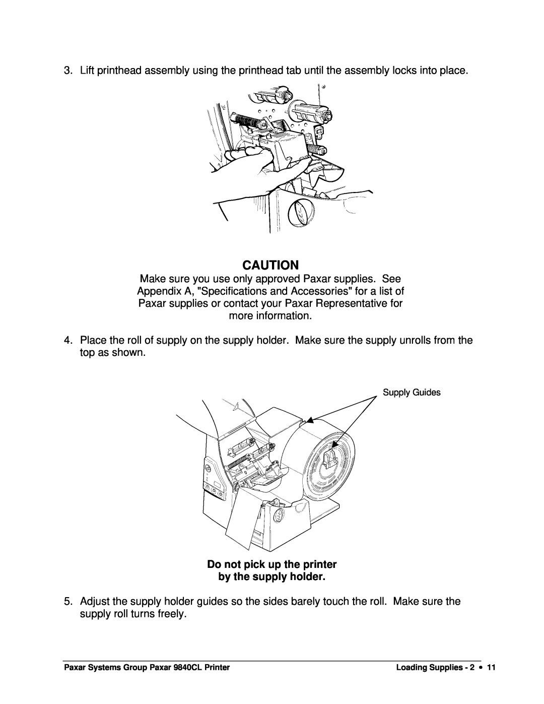 Paxar 9840CL user manual Do not pick up the printer by the supply holder, Supply Guides 