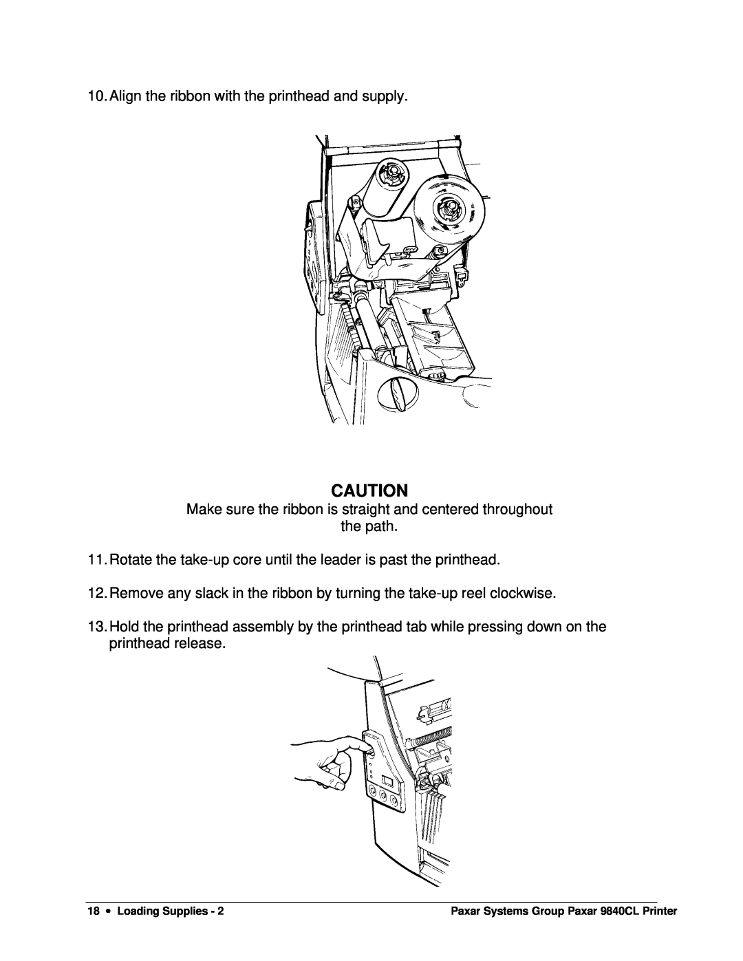 Paxar 9840CL user manual Align the ribbon with the printhead and supply 
