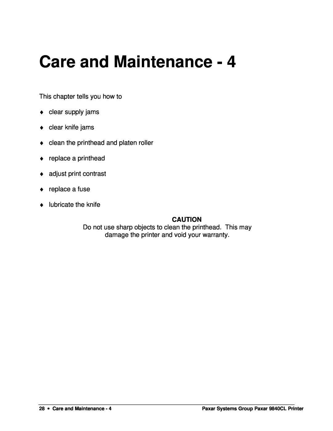 Paxar 9840CL user manual Care and Maintenance, This chapter tells you how to clear supply jams clear knife jams 
