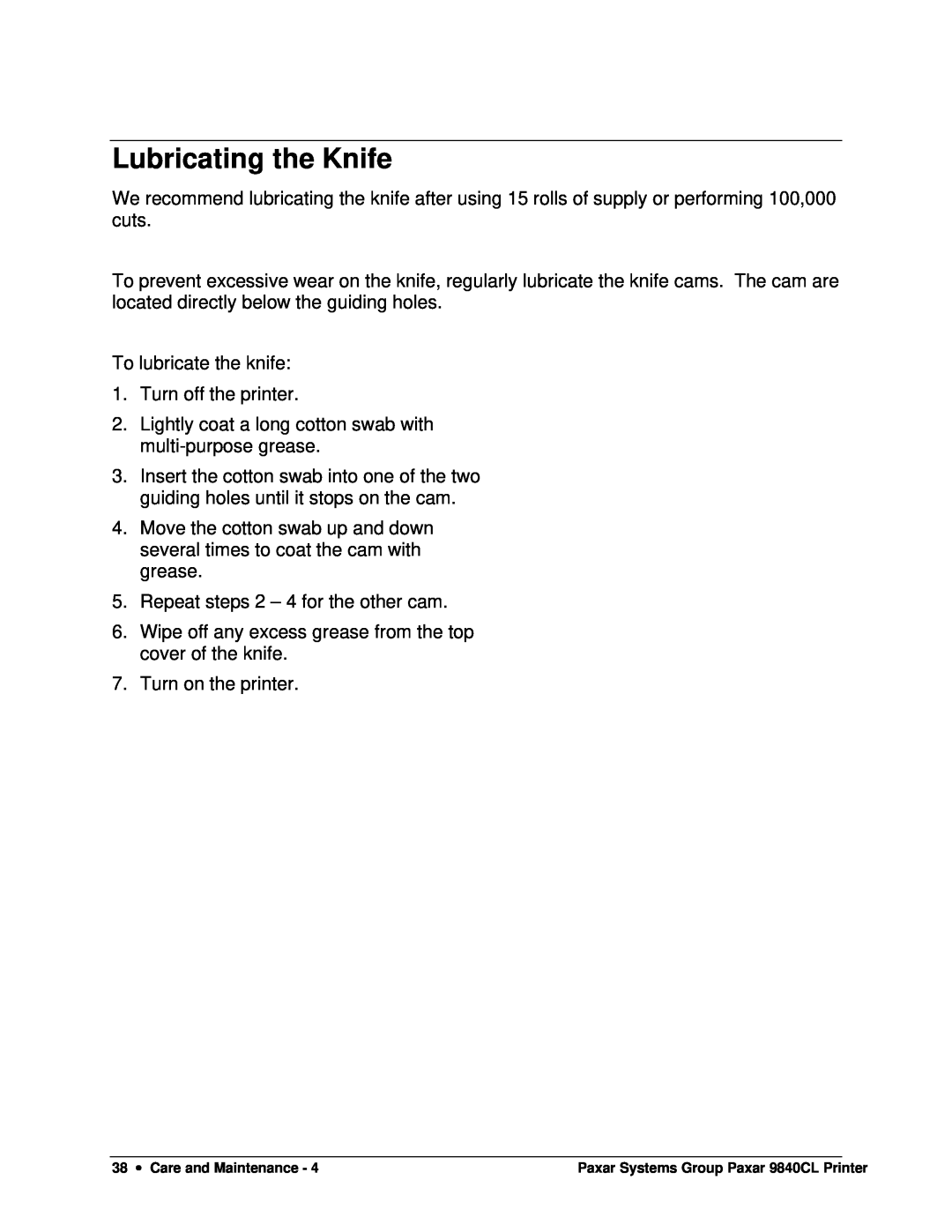 Paxar 9840CL user manual Lubricating the Knife 