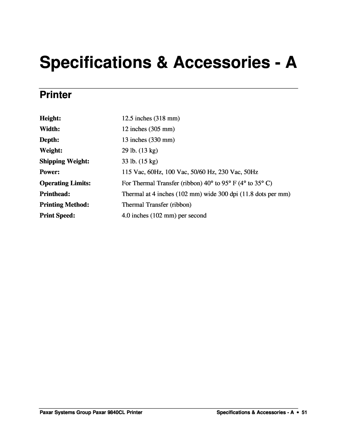 Paxar 9840CL user manual Specifications & Accessories - A, Printer 