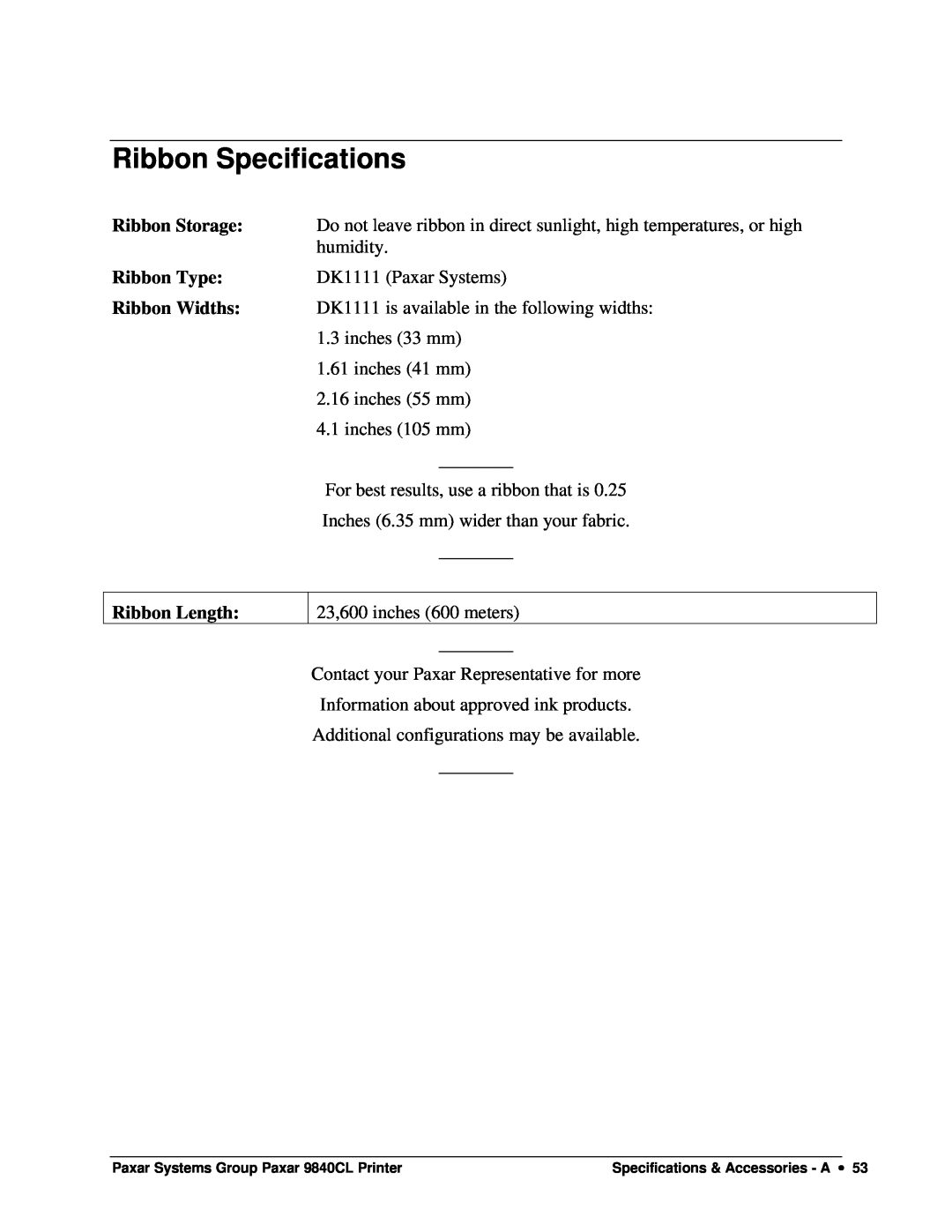 Paxar 9840CL user manual Ribbon Specifications, Ribbon Storage, Ribbon Type, Ribbon Widths, Ribbon Length 