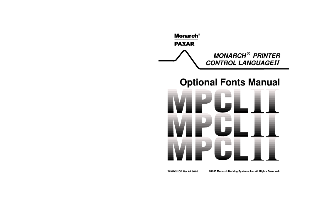 Paxar MPCL II manual Optional Fonts Manual, Monarch Printer Control Language, TCMPCL2OF Rev AA 06/00 