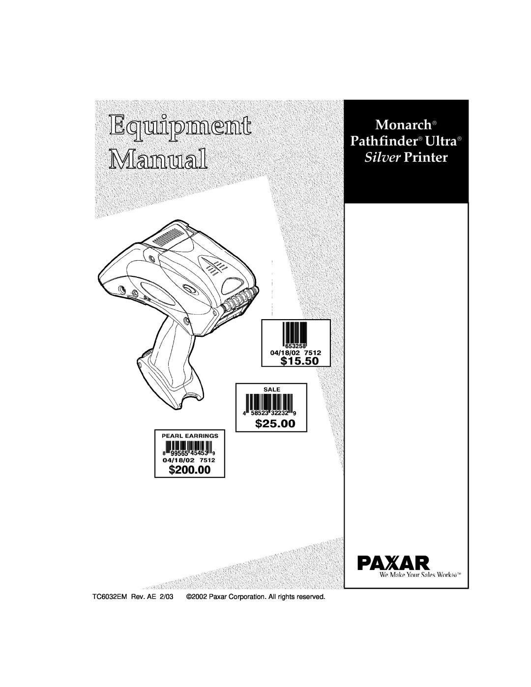 Paxar TC6032EM manual Monarchâ Pathfinderâ Ultraâ, Silver Printer 