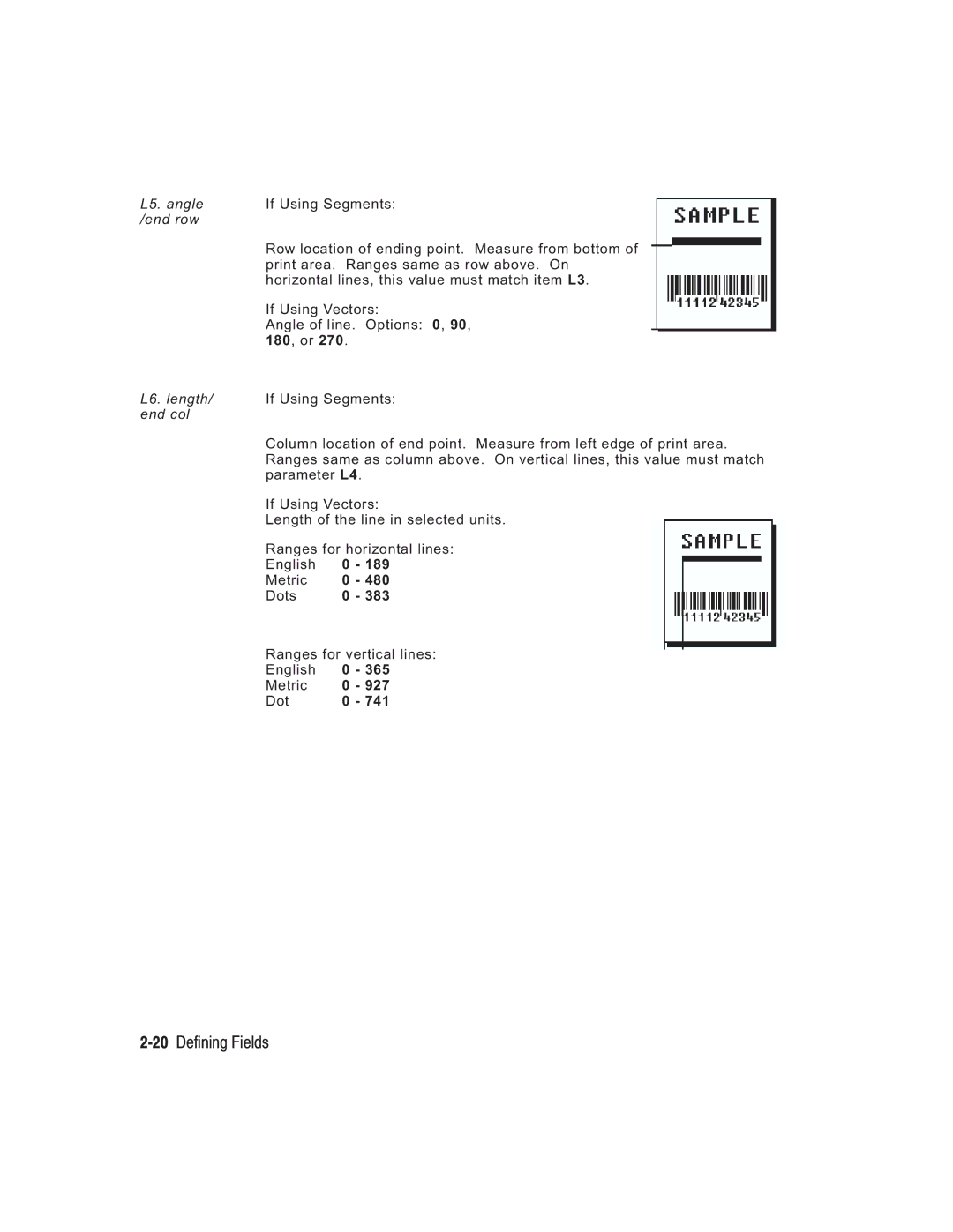 Paxar TC6037PR manual 20Defining Fields, L6. length/ If Using Segments end col 