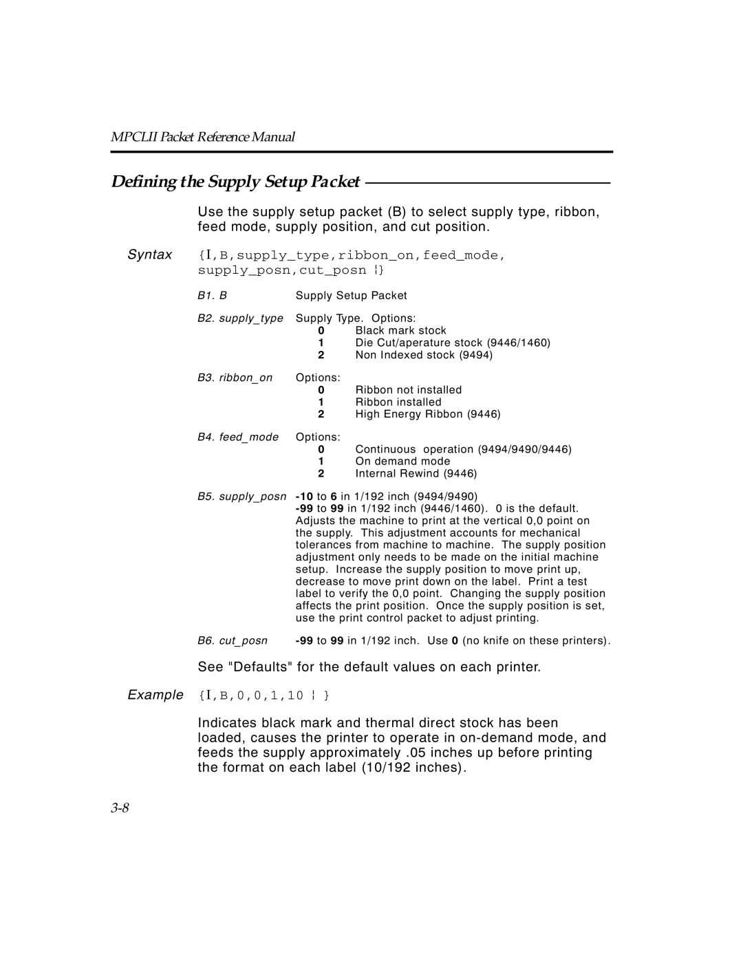 Paxar TCMPCL2PR manual Defining the Supply Setup Packet, Example I,B,0,0,1,10 p 