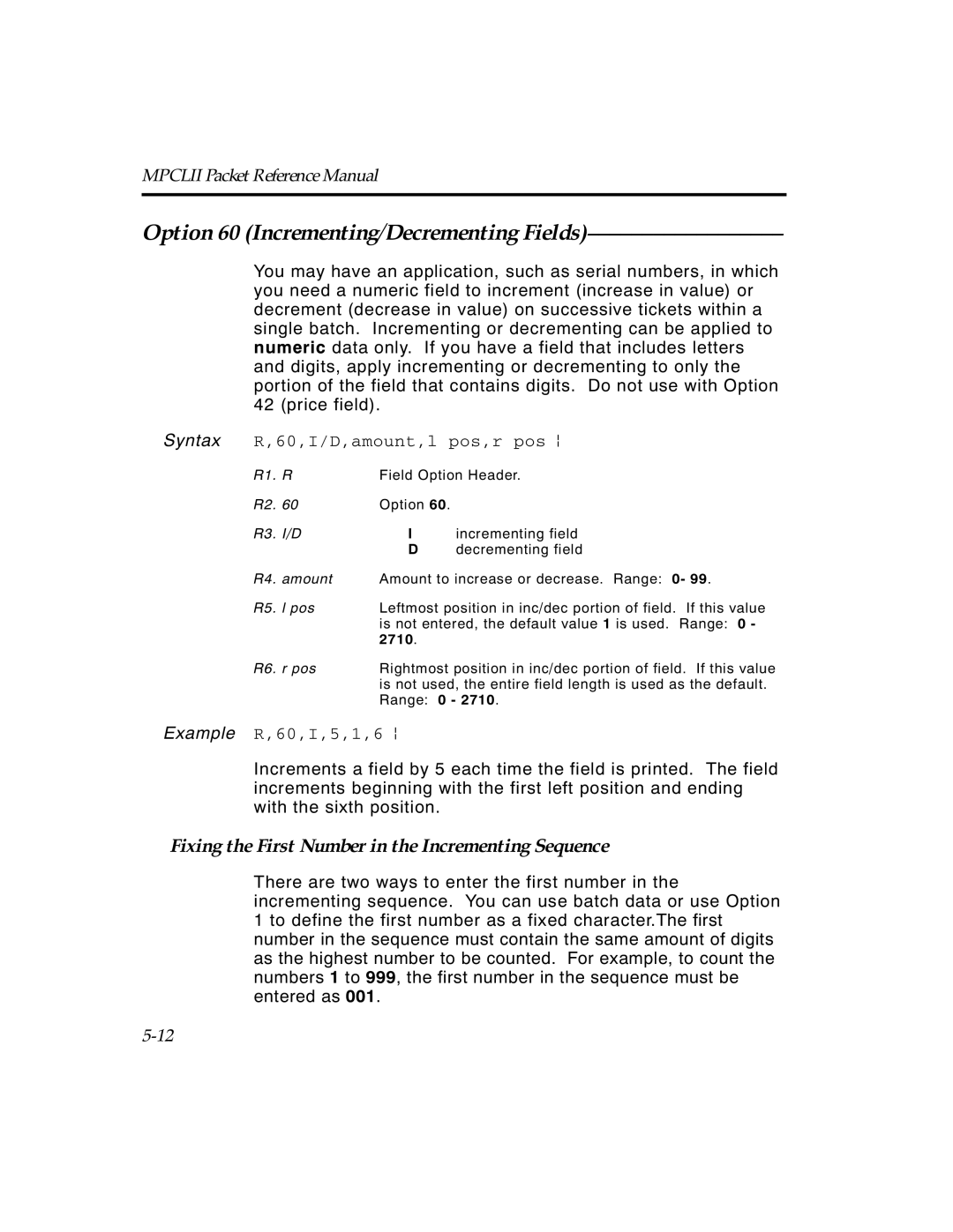 Paxar TCMPCL2PR manual Option 60 Incrementing/Decrementing Fields, Fixing the First Number in the Incrementing Sequence 