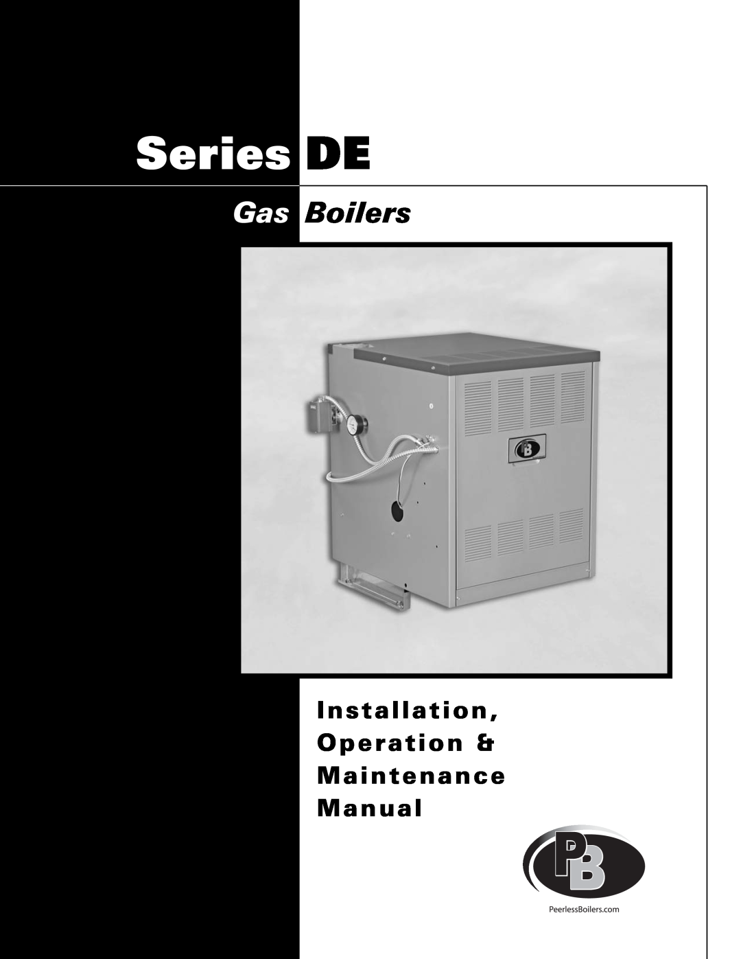 PB Heat manual Gas Boilers, Installation Operation & Maintenance Manual, Series DE 