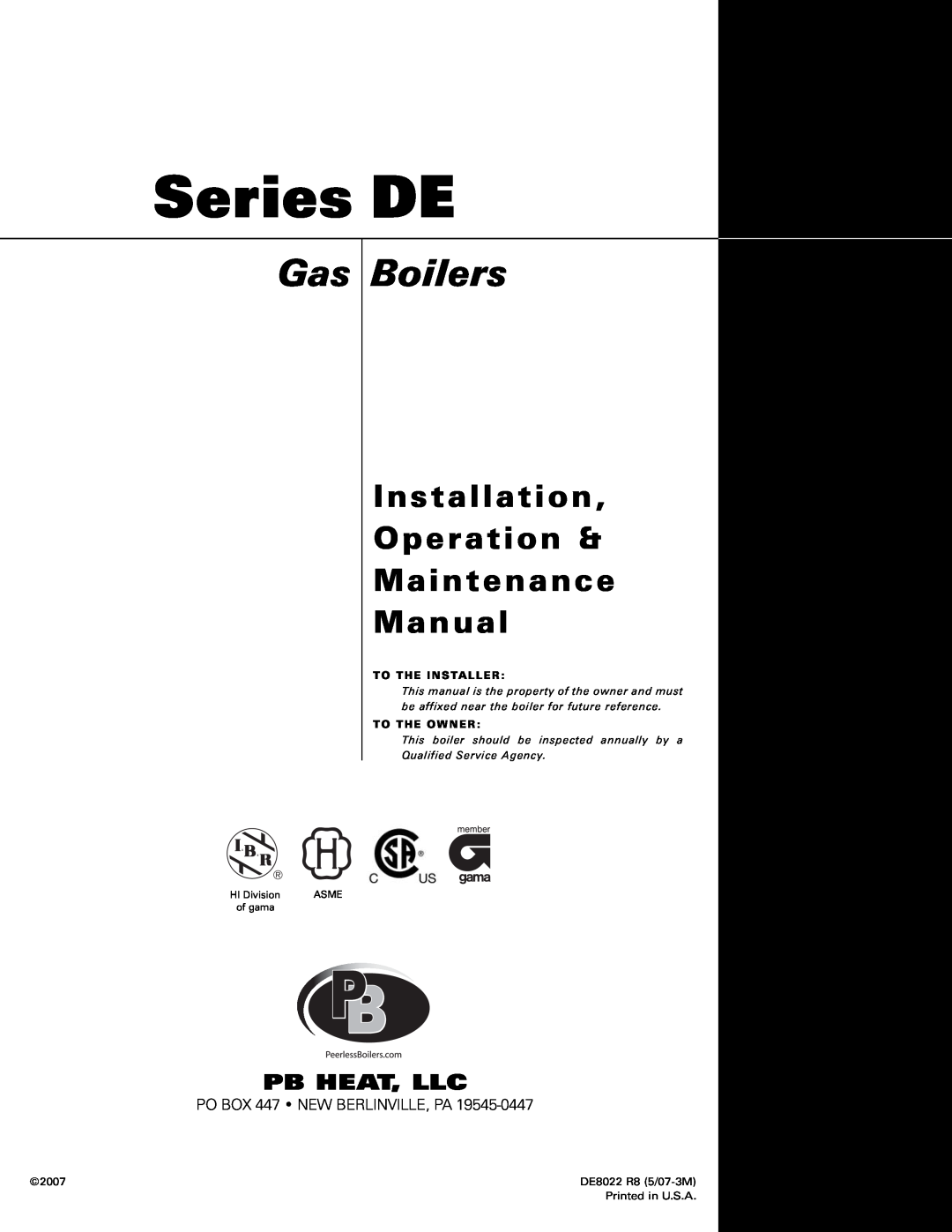 PB Heat manual Series DE, Gas Boilers, Installation Operation & Maintenance Manual, Pb Heat, Llc, To The Installer 