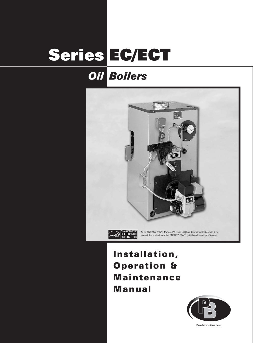 PB Heat EC Series, ECT Series manual Oil Boilers, Installation Operation & Maintenance Manual, Series EC/ECT 