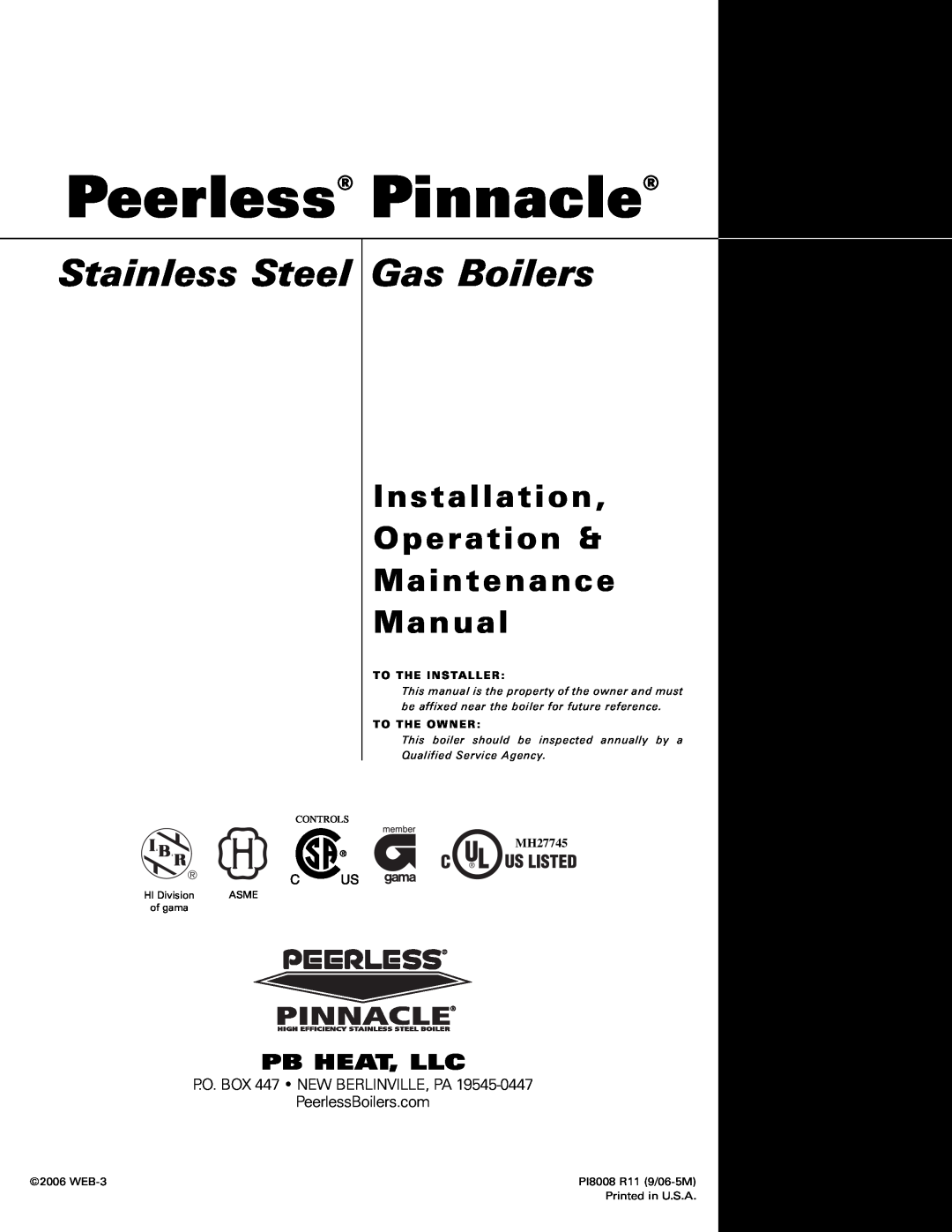 PB Heat Peerless Pinnacle, Stainless Steel Gas Boilers, Installation Operation & Maintenance Manual, Pb Heat, Llc, Asme 