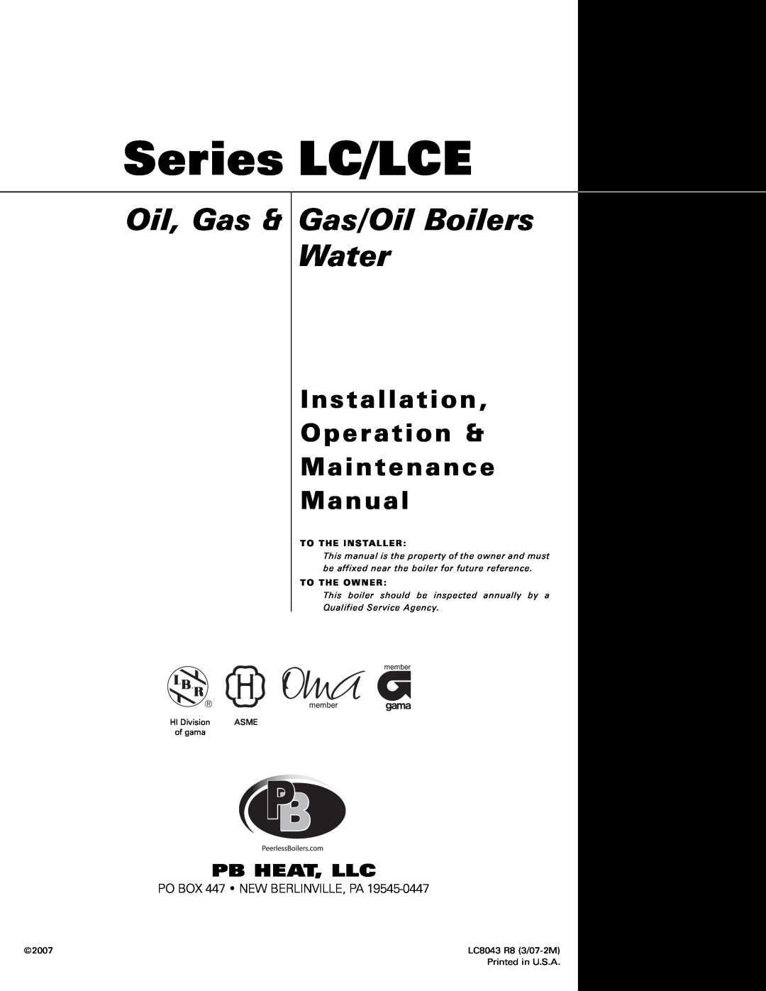 PB Heat Oil, Gas & Gas/Oil Boilers Water, Series LC/LCE, Installation Operation & Maintenance Manual, Pb Heat, Llc 