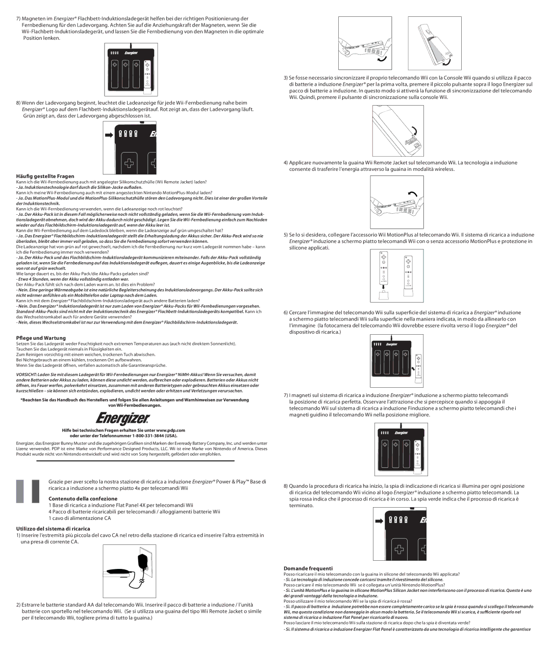 PDP PL-7582 Häufig gestellte Fragen, Pflege und Wartung, Contenuto della confezione, Utilizzo del sistema di ricarica 