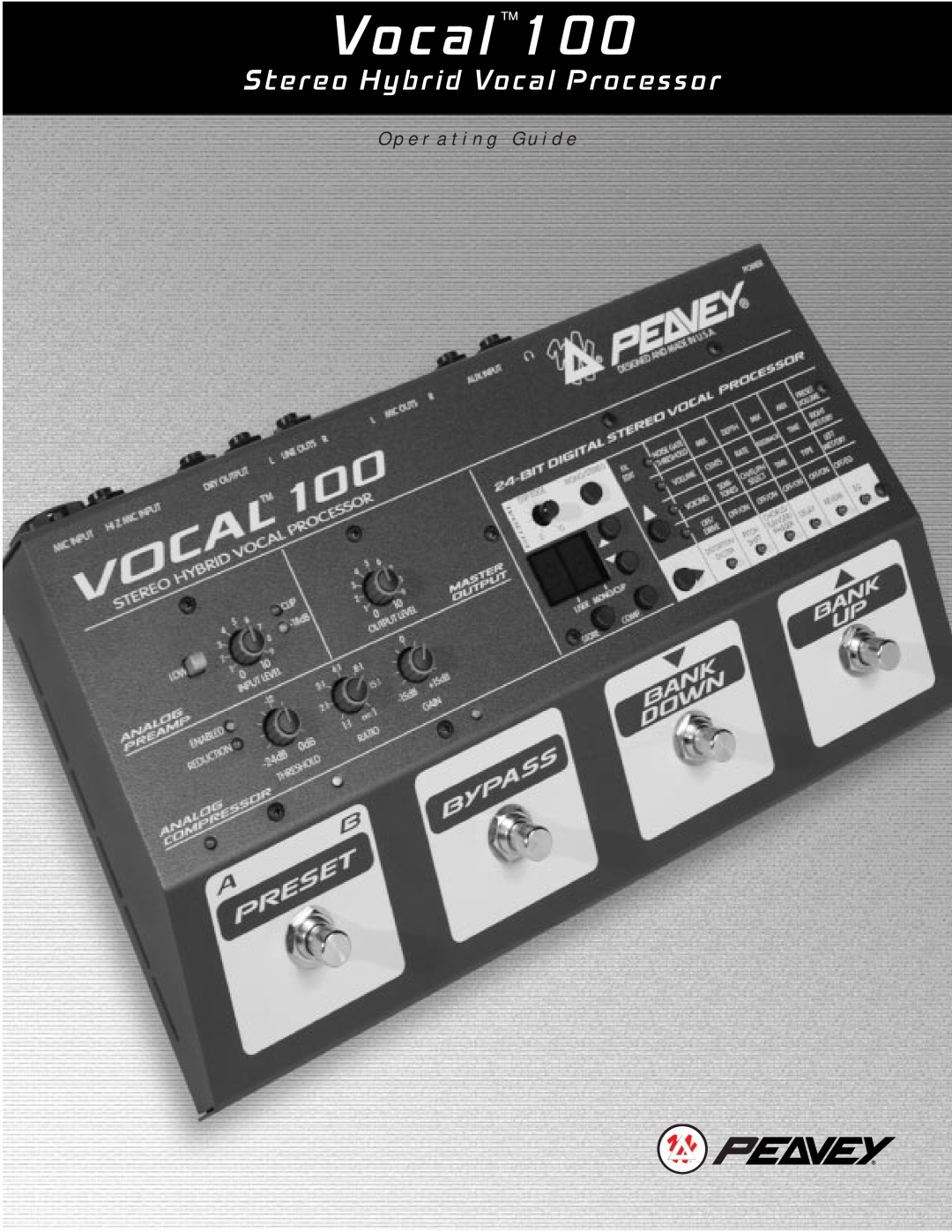 Peavey 100 manual Stereo Hybrid Vocal Processor, O p e r a t i n g G u i d e 