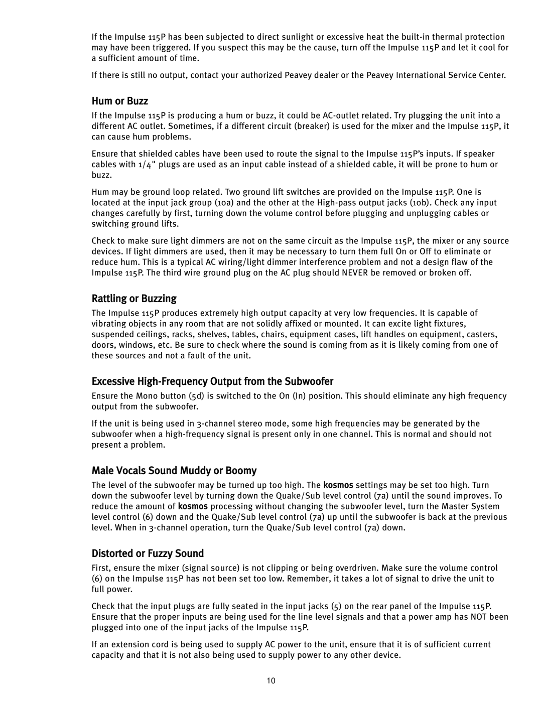 Peavey 115P Hum or Buzz, Rattling or Buzzing, Excessive High-Frequency Output from the Subwoofer, Distorted or Fuzzy Sound 