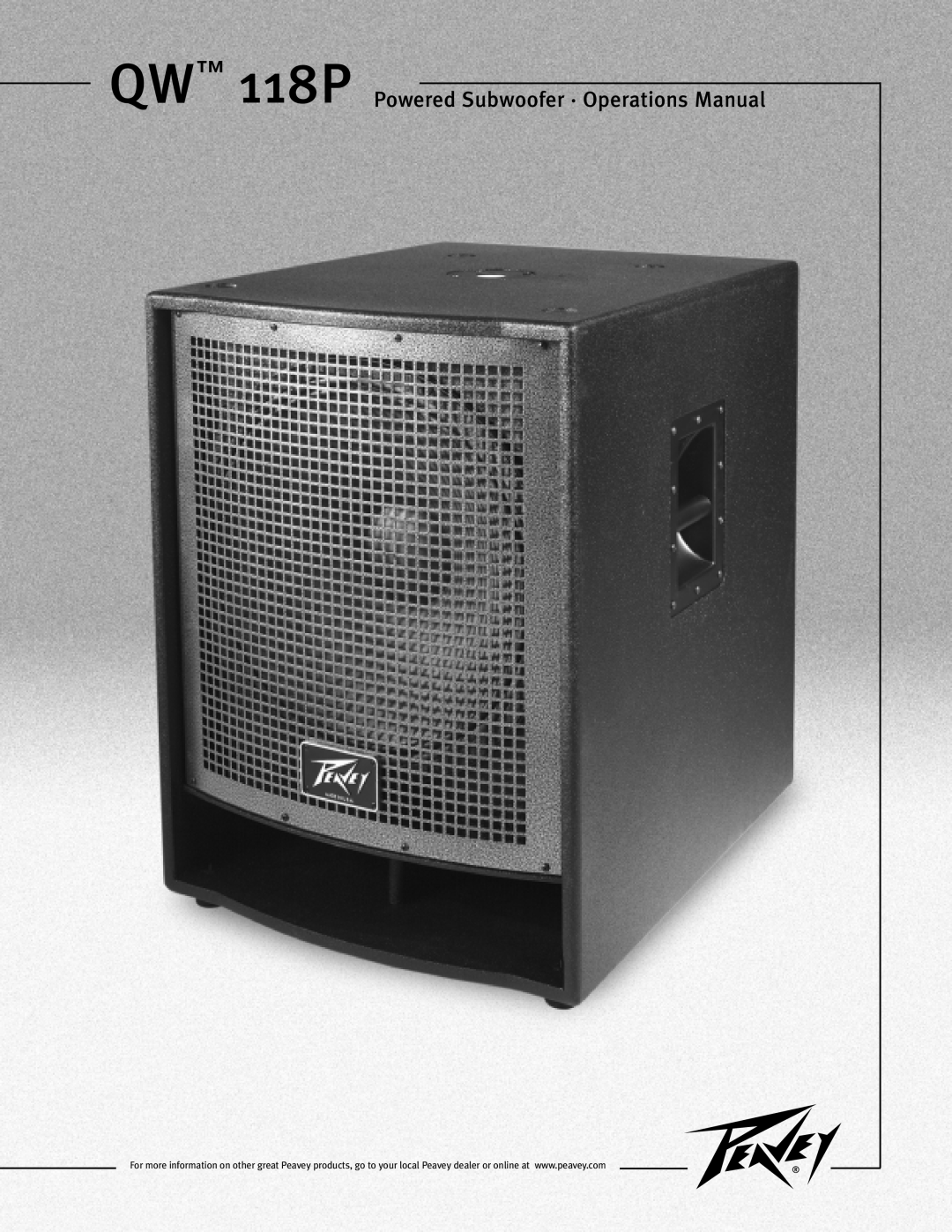 Peavey manual QW 118P Powered Subwoofer · Operations Manual 