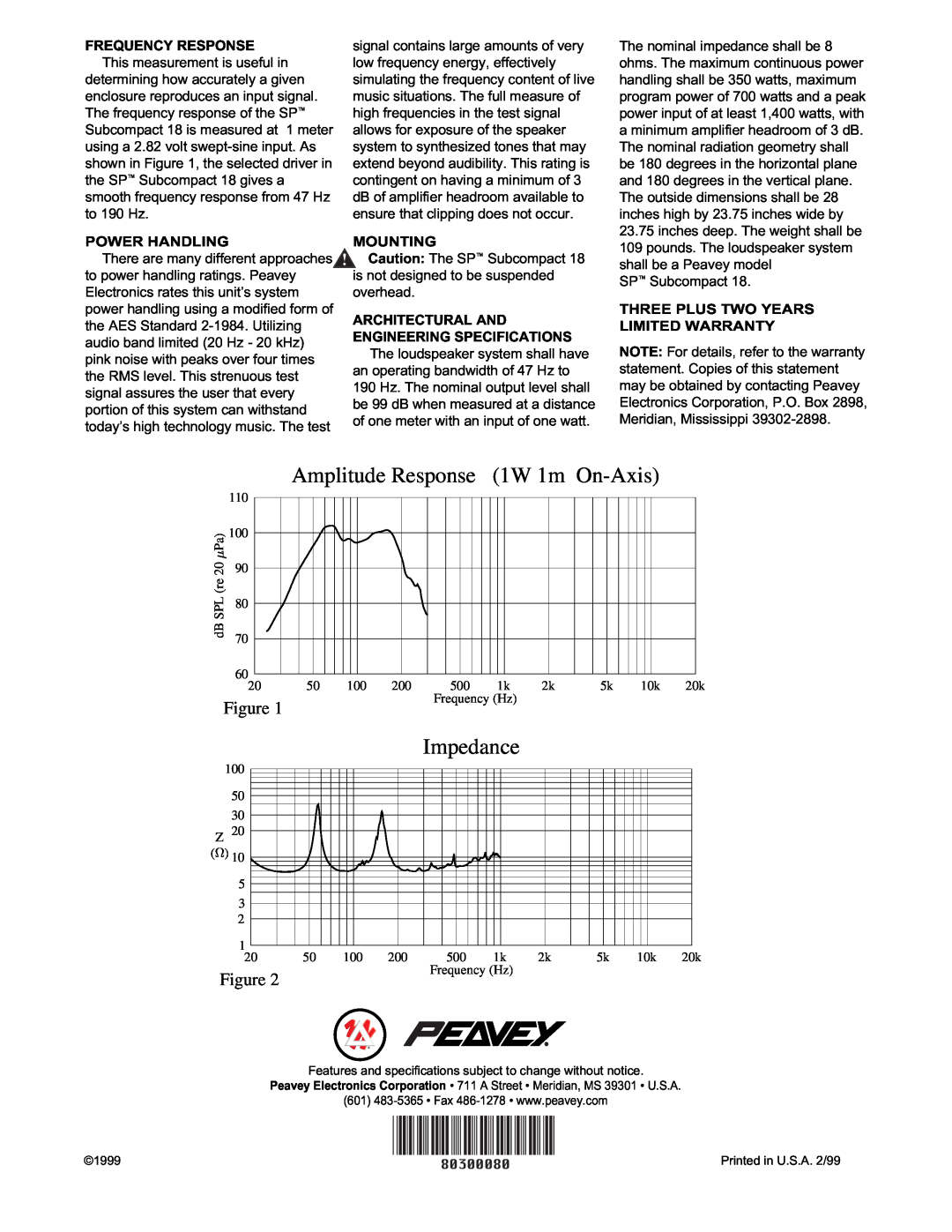Peavey 18 Amplitude Response 1W 1m On-Axis, Impedance, FREQUENCY RESPONSE This measurement is useful in, Power Handling 