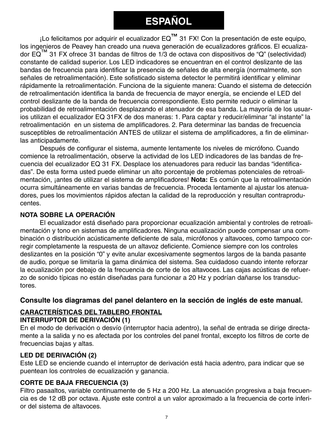 Peavey 31FX owner manual Español, Nota Sobre La Operación, Características Del Tablero Frontal, Interruptor De Derivación 