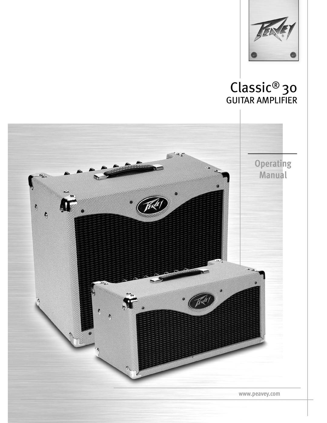 Peavey Classic 30 manual Operating Manual, Guitar Amplifier 