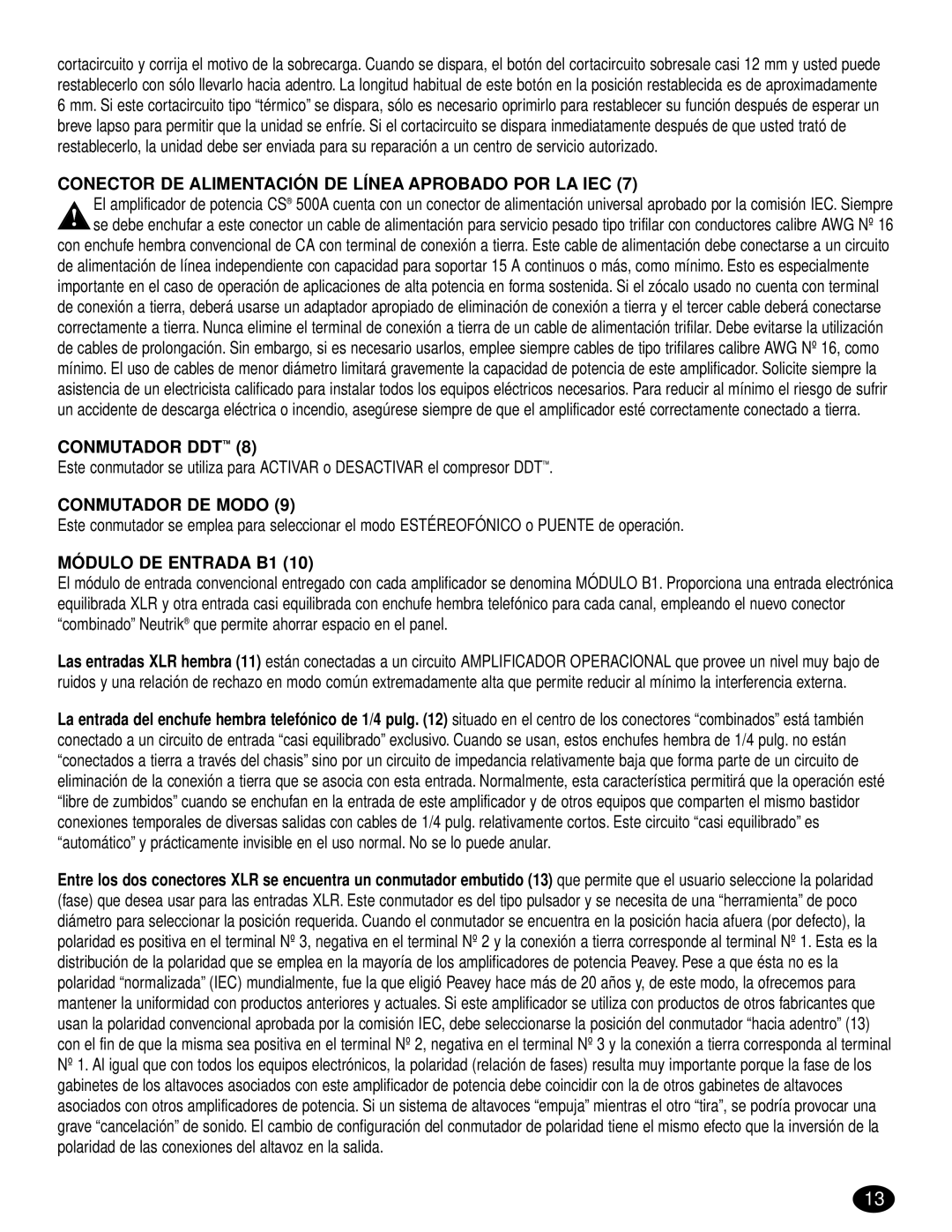 Peavey CS 500A, CS 500S, CS 800S Conector DE Alimentación DE Línea Aprobado POR LA IEC, Conmutador DDT, Conmutador DE Modo 