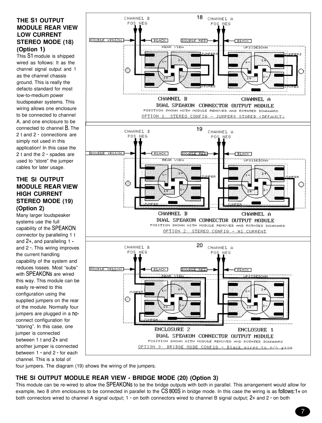 Peavey CS 8OOX manual Sl Output, Module REAR,VIEW High Current Stereo Mode, Option 2 Many larger loudspeaker 