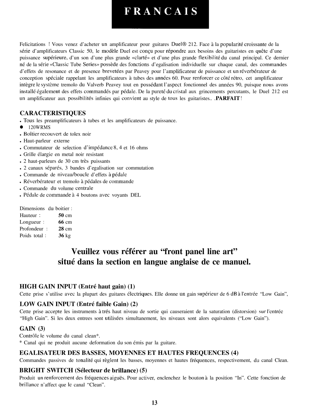 Peavey Duel 212 manual Caracteristiques, High Gain Input Entrk haut gain, LOW Gain Input Entr6 faible Gain 