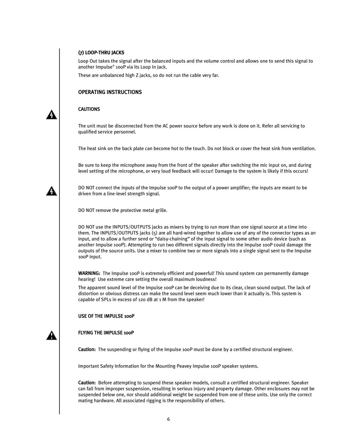 Peavey operation manual LOOP-THRU Jacks, USE of the Impulse 100P Flying the Impulse 100P 