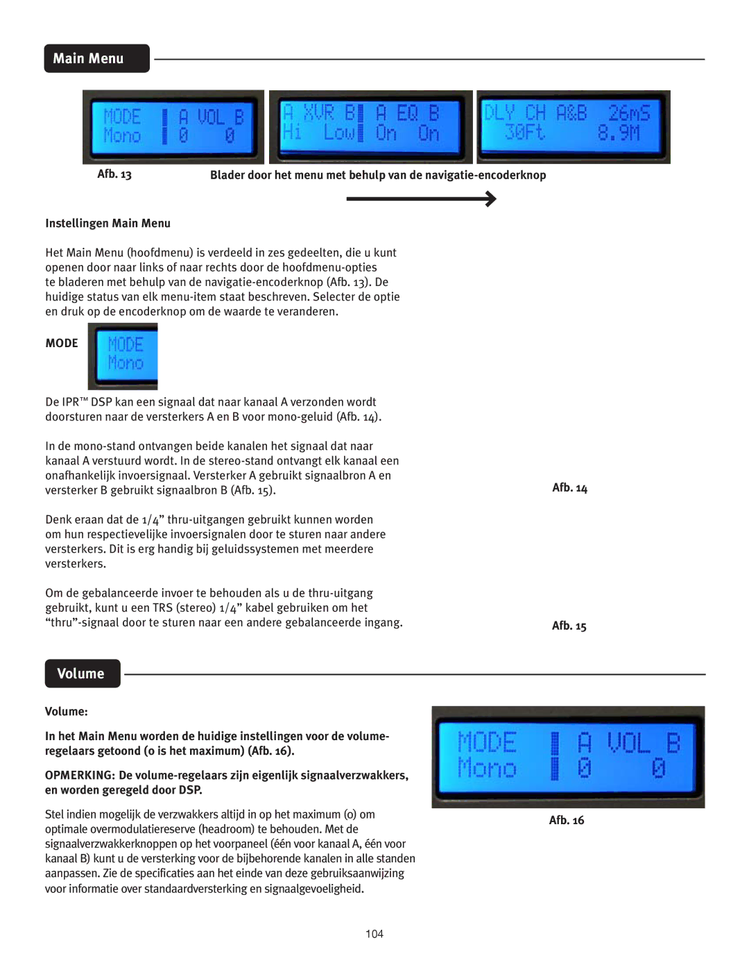 Peavey IPR 3000, IPR 6000, IPR 4500 manual Instellingen Main Menu, Optimale overmodulatiereserve headroom te behouden. Met de 