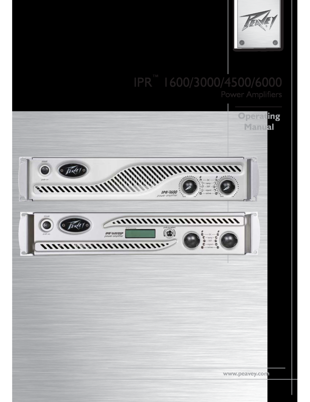 Peavey IPR 6000, IPR 3000, IPR 4500 manual IPR 1600/3000/4500/6000, Operating Manual, Power Amplifiers 