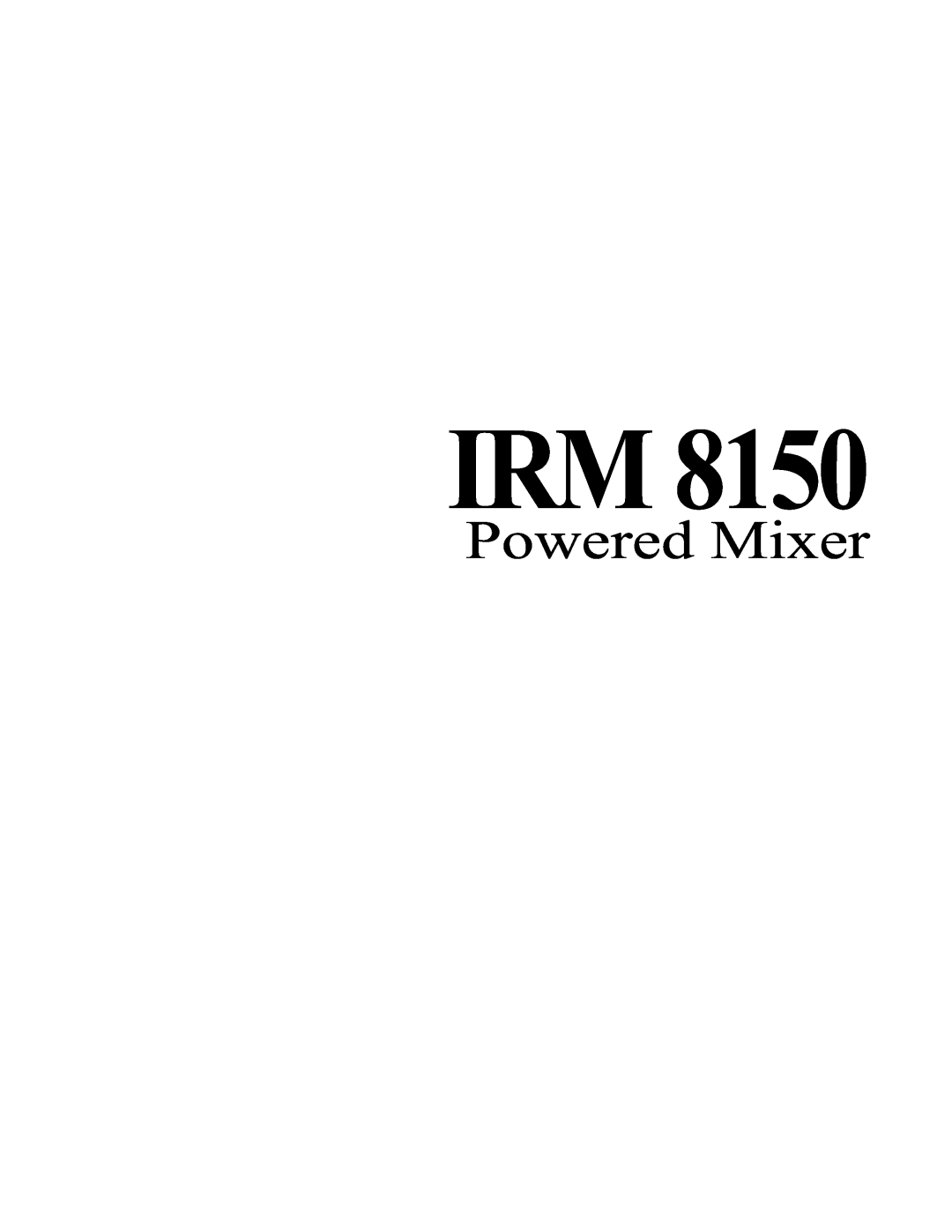 Peavey IRM 8150 manual Powered Mixer 