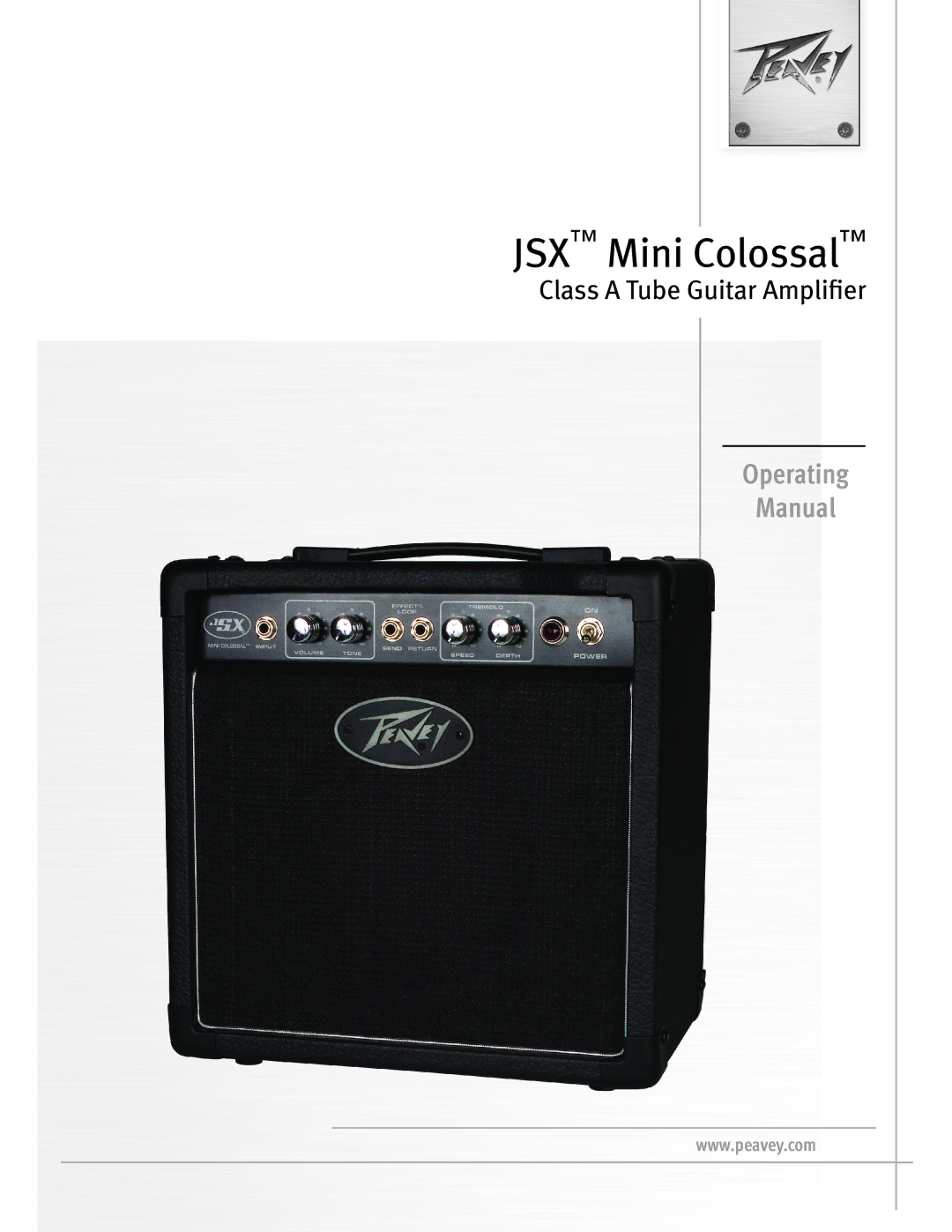 Peavey JSXTM Mini ColossalTM Class A Tube Guitar Amplifier manual JSX Mini Colossal 